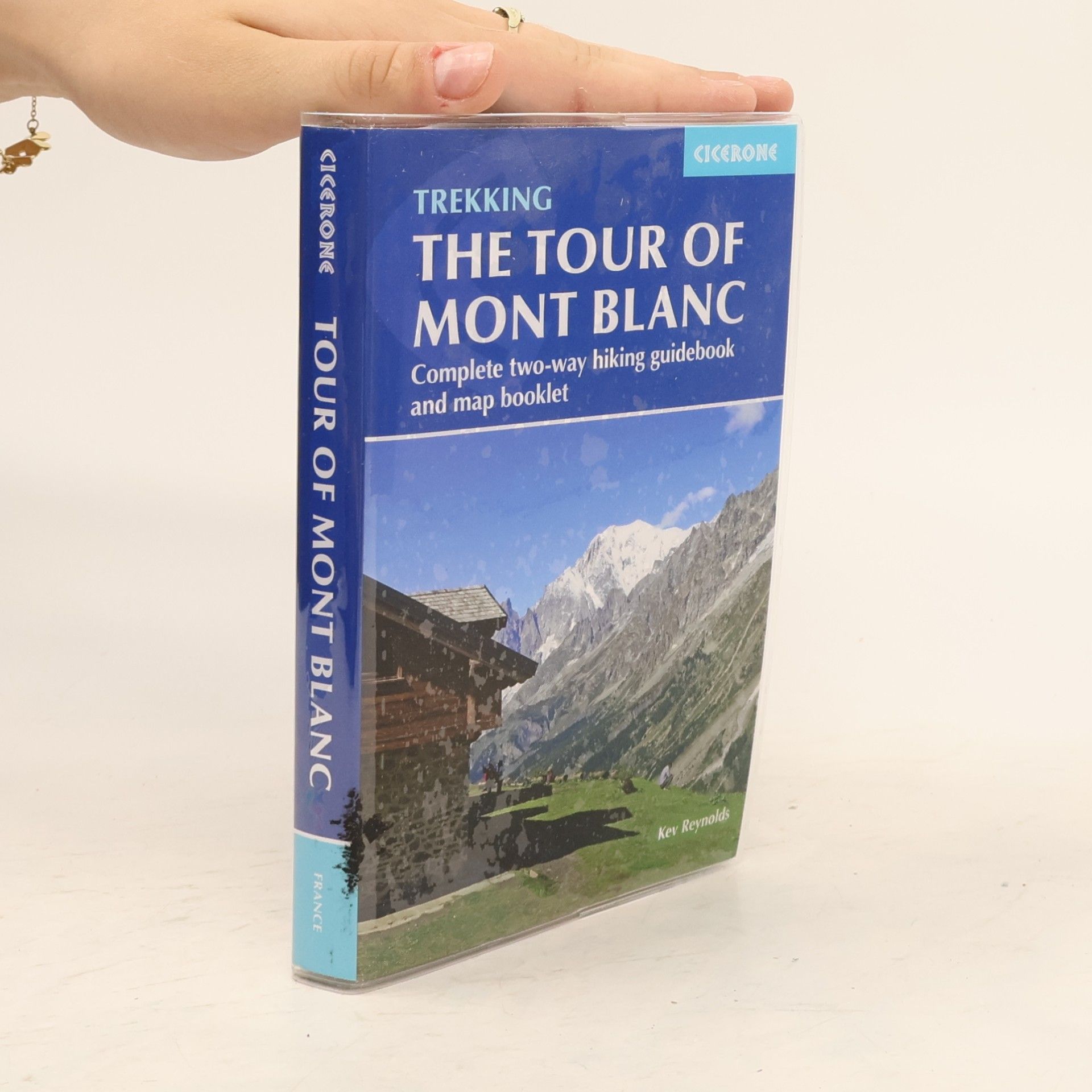 Kev Reynolds Trekking : The Tour of Mont Blanc