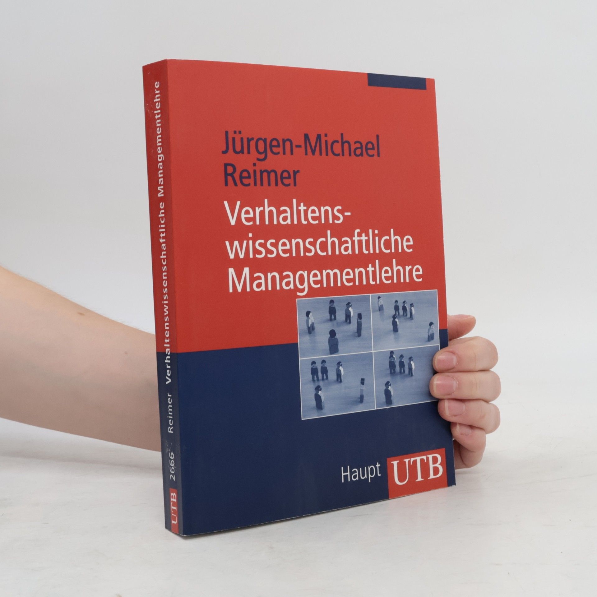 Jürgen-Michael Reimer UTB M: Uni-Taschenbücher: Verhaltenswissenschaftliche Managementlehre