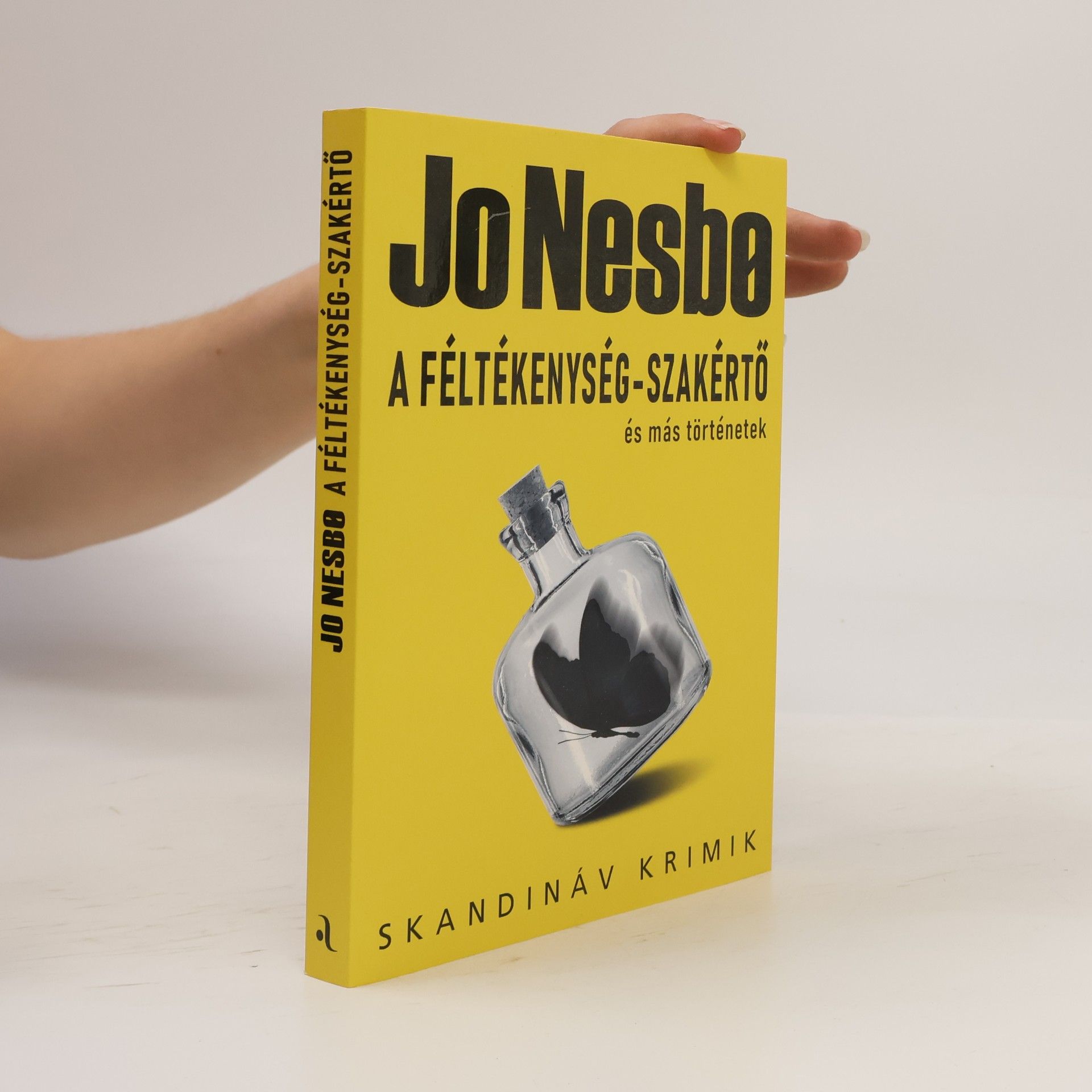 Jo Nesbø A féltékenység-szakértő és más történetek