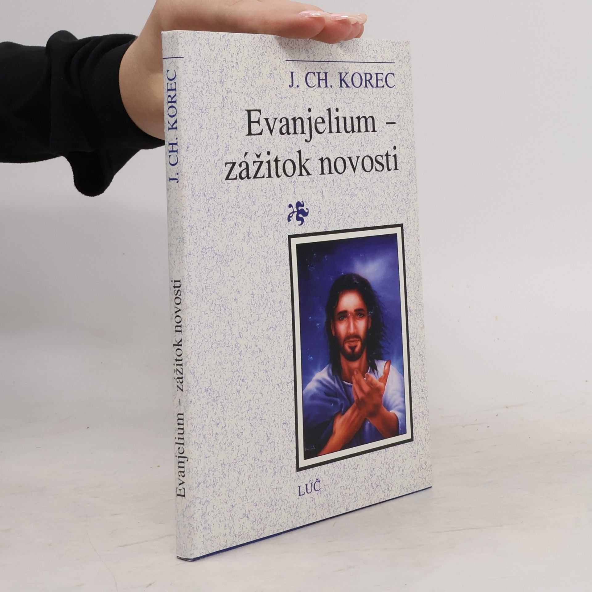 Ján Chryzostom Korec Evanjelium - zážitok novosti