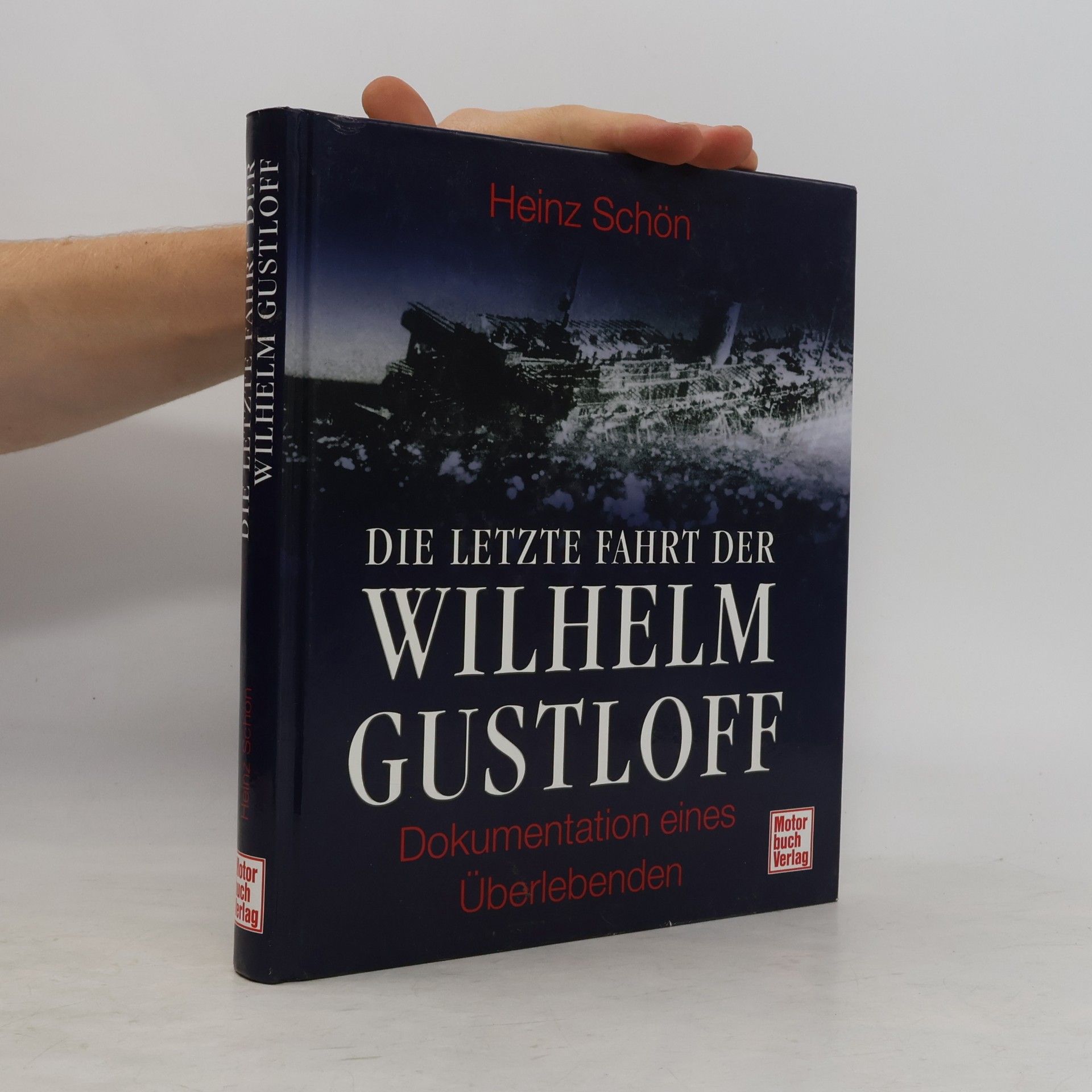Heinz Schön Die letzte Fahrt der Wilhelm Gustloff