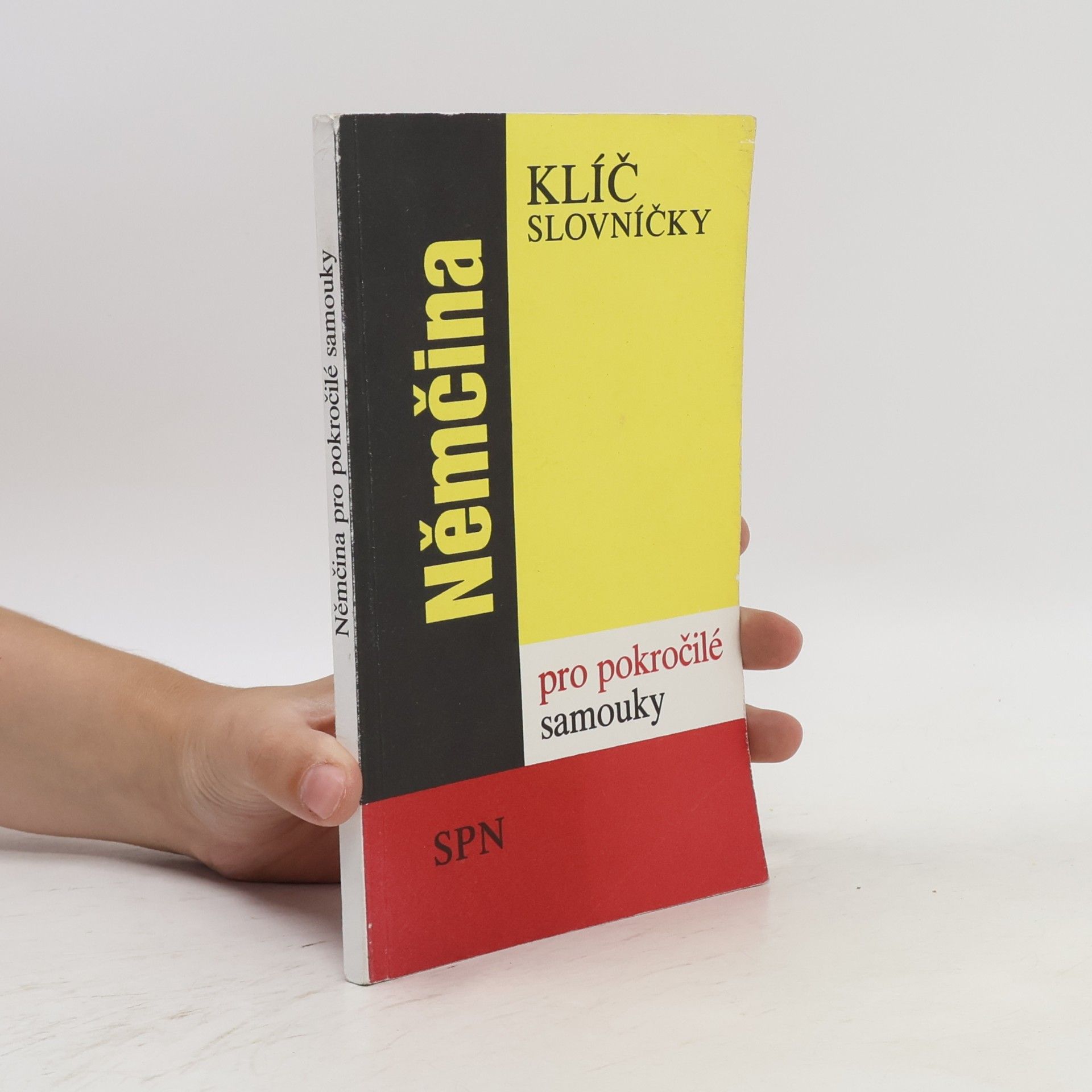 Němčina pro pokročilé samouky: Klíč + slovníčky