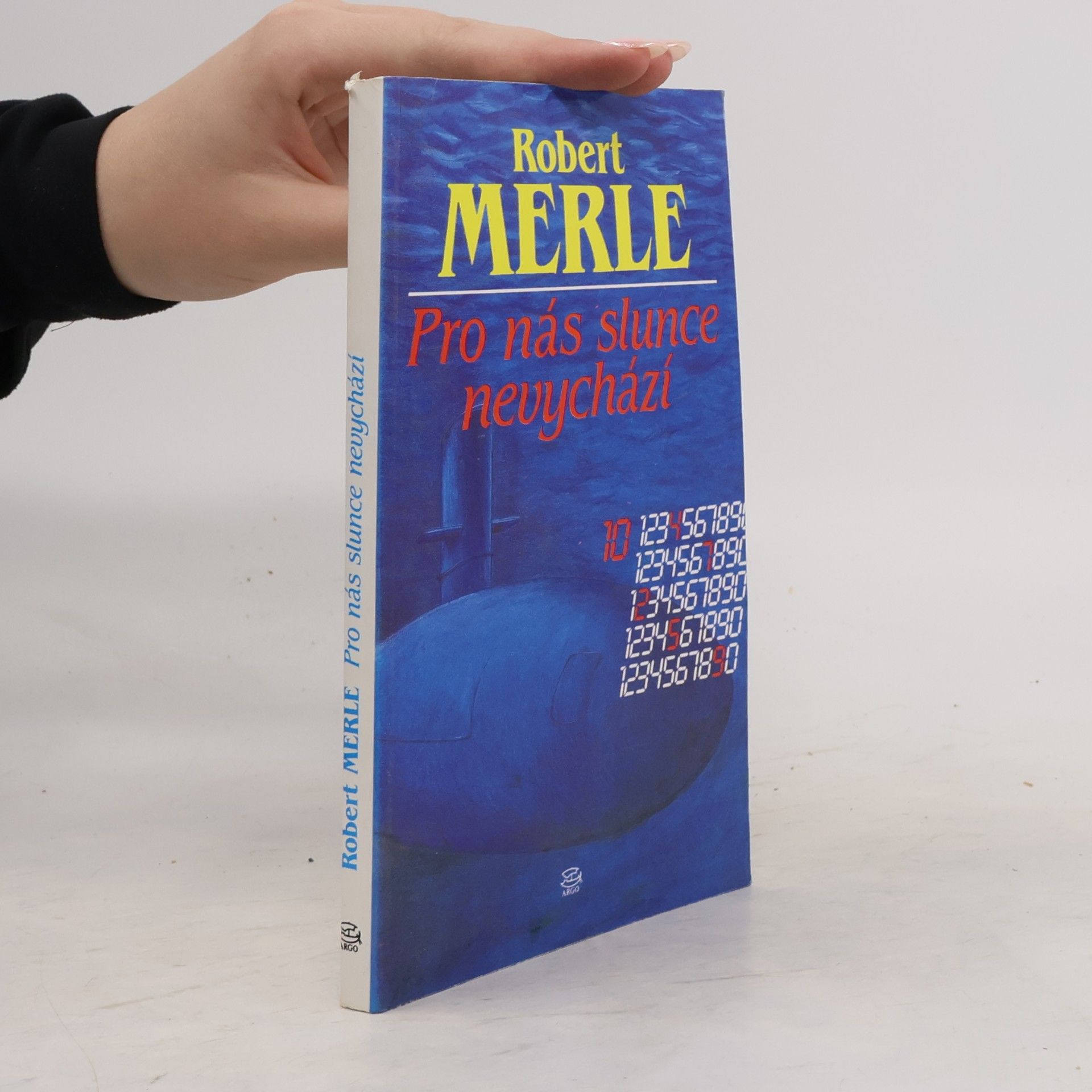 Robert Merle Pro nás slunce nevychází