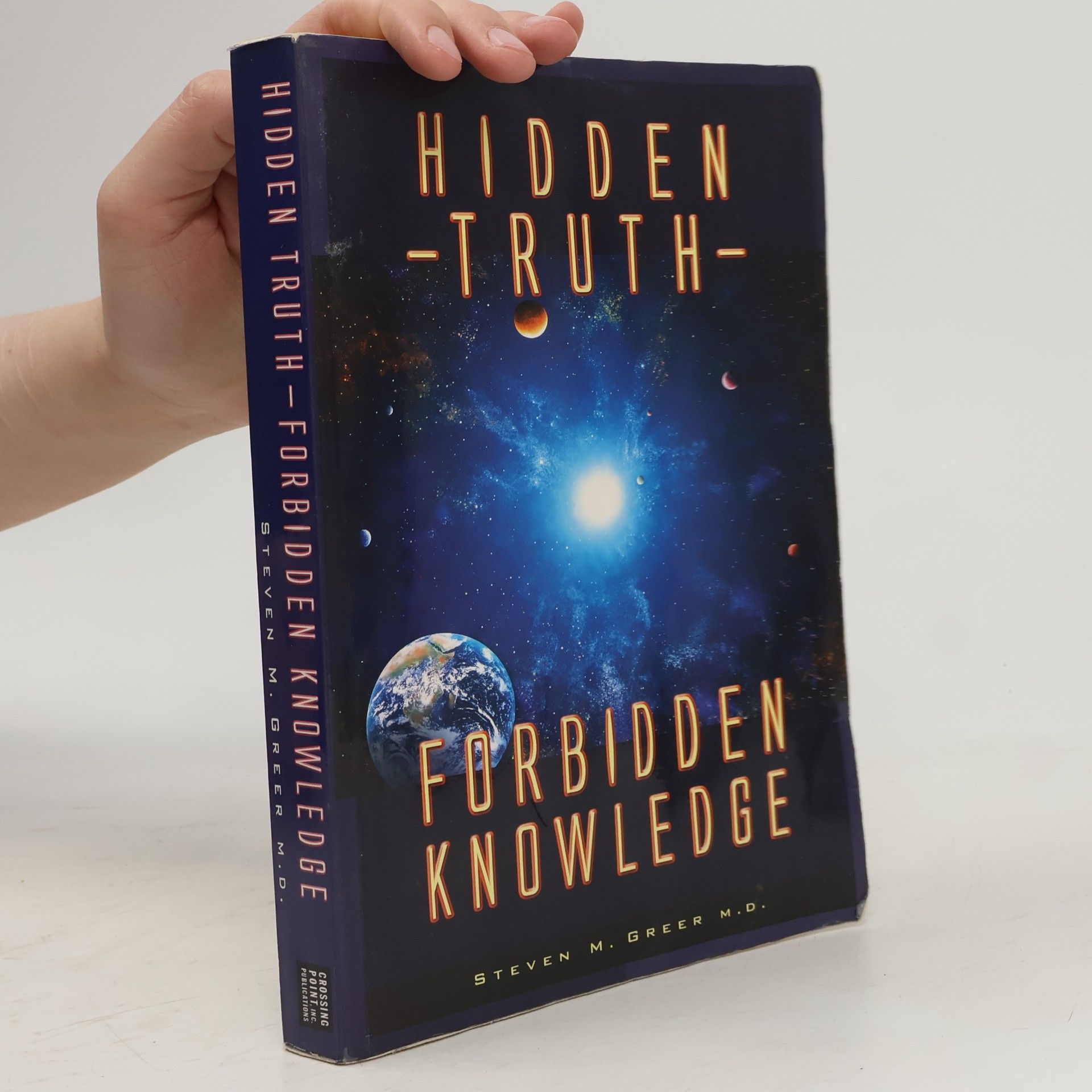 Steven M. Greer Hidden Truth - Forbidden Knowledge
