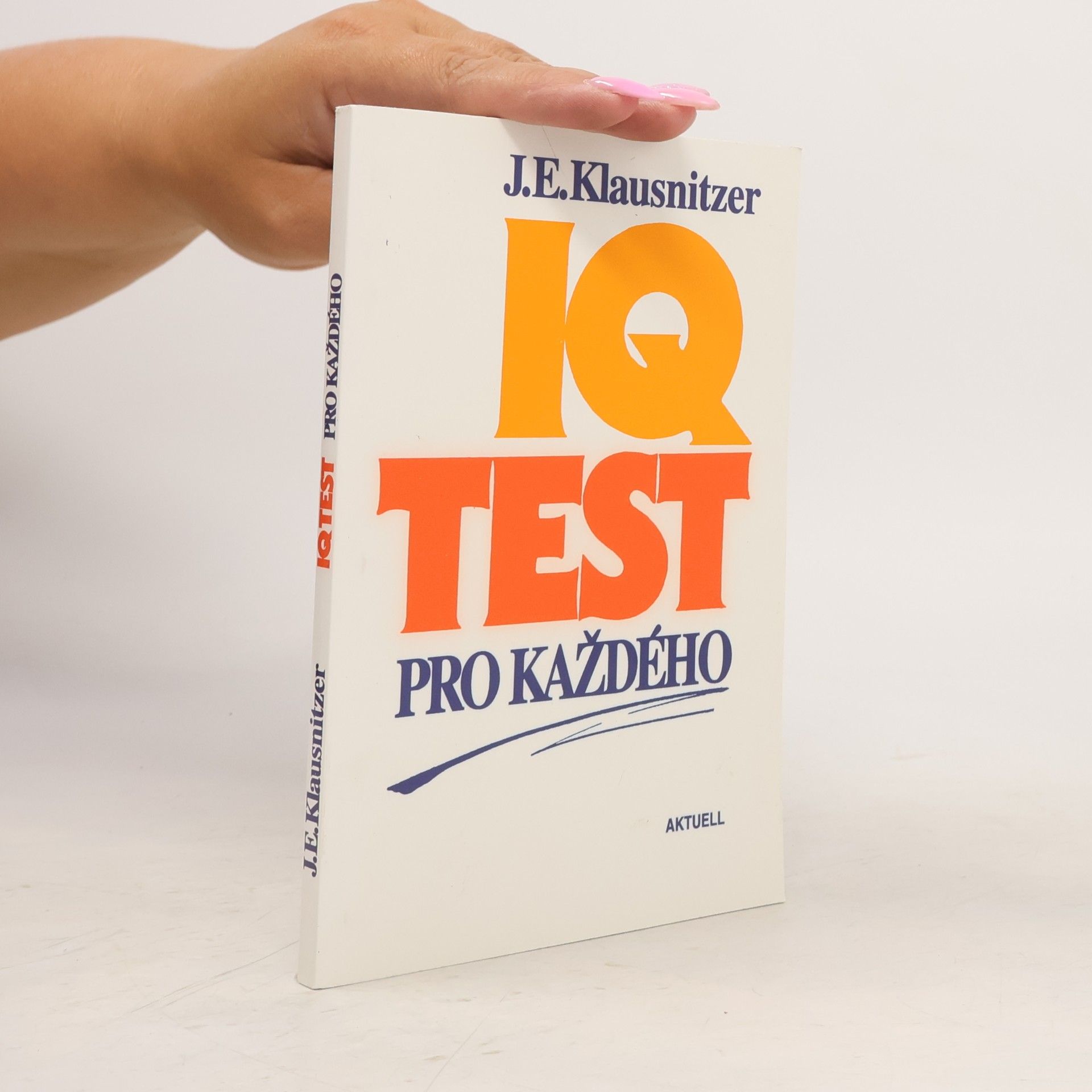 J. E. Klausnitzer IQ test pro každého