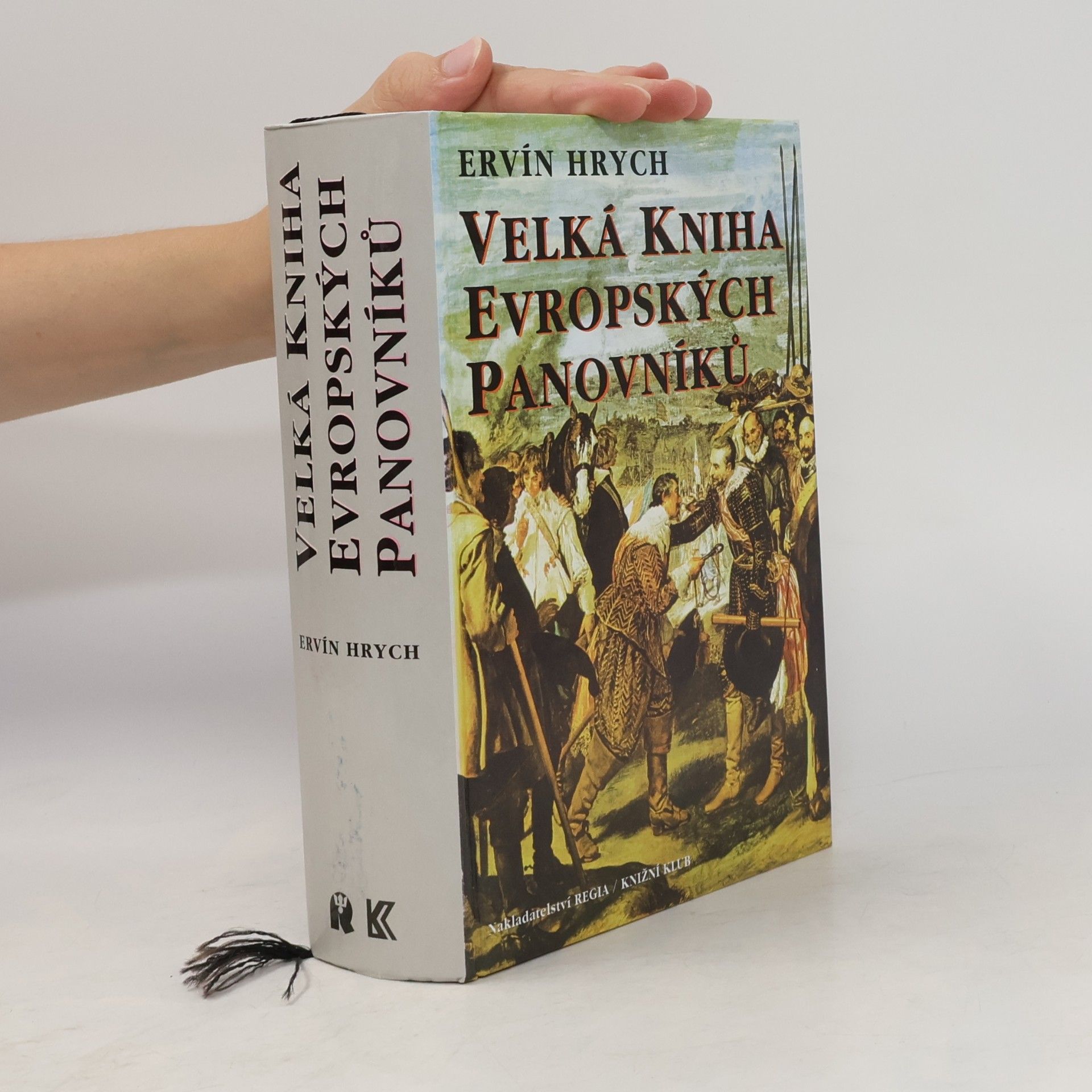 Ervín Hrych Velká kniha evropských panovníků