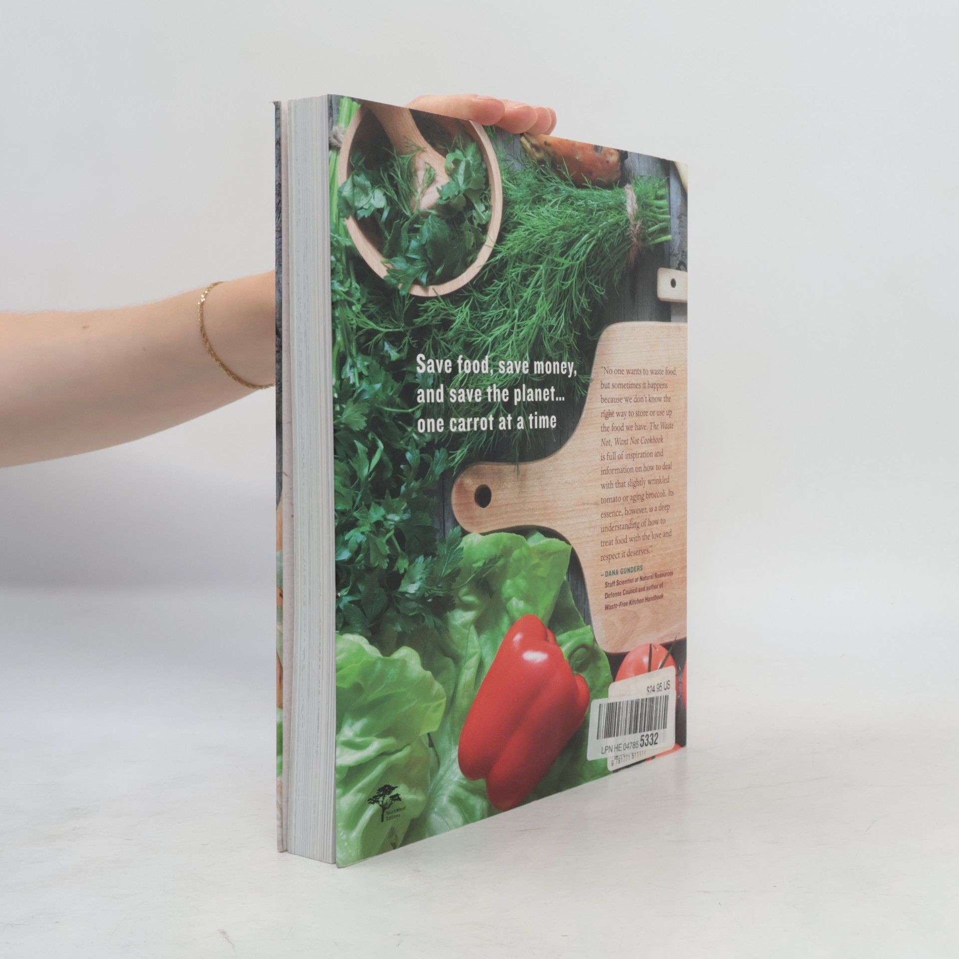 Cinda Chavich The Waste Not, Want Not Cookbook