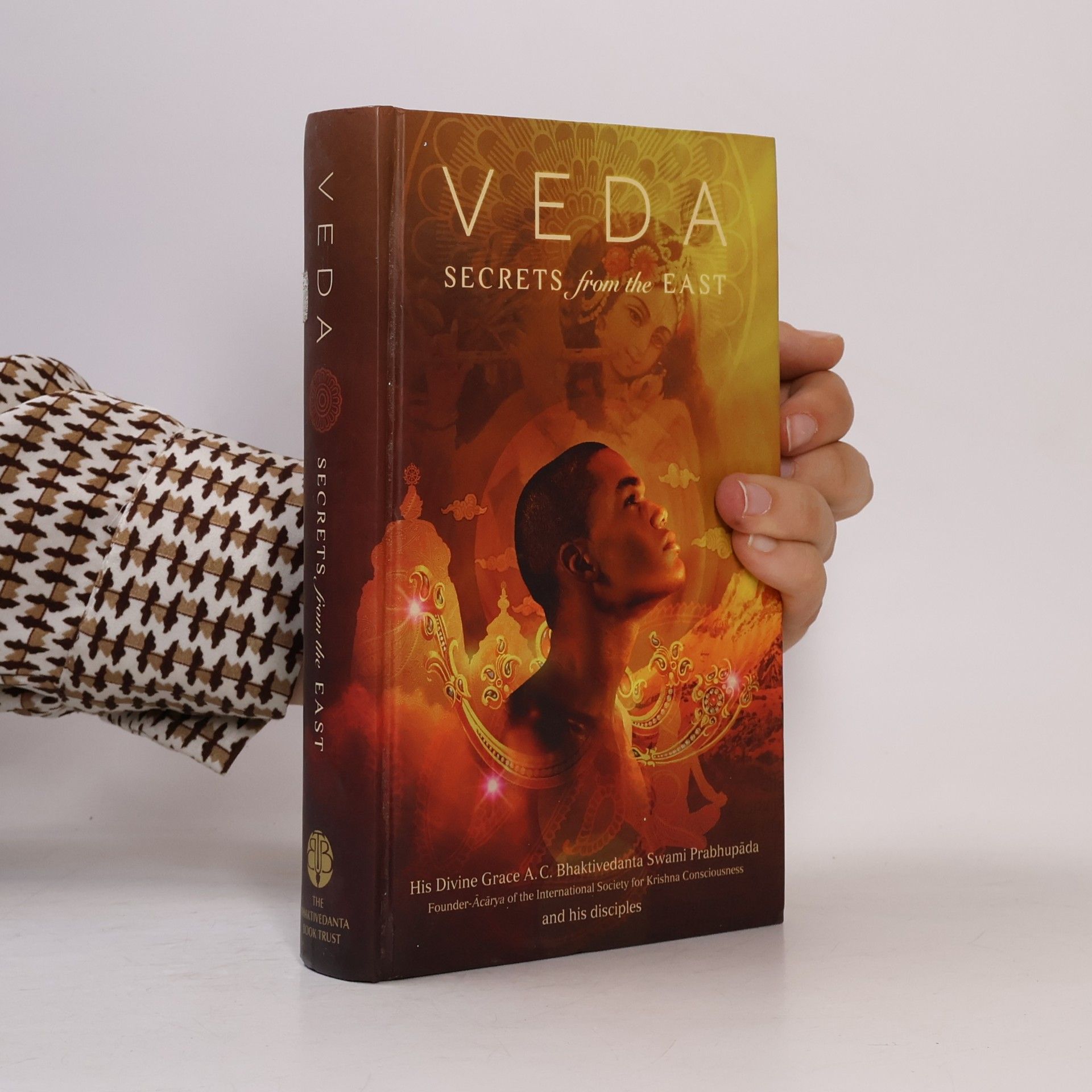 A. C. Bhaktivedanta Swami Prabhupada Veda. Secrets from the East