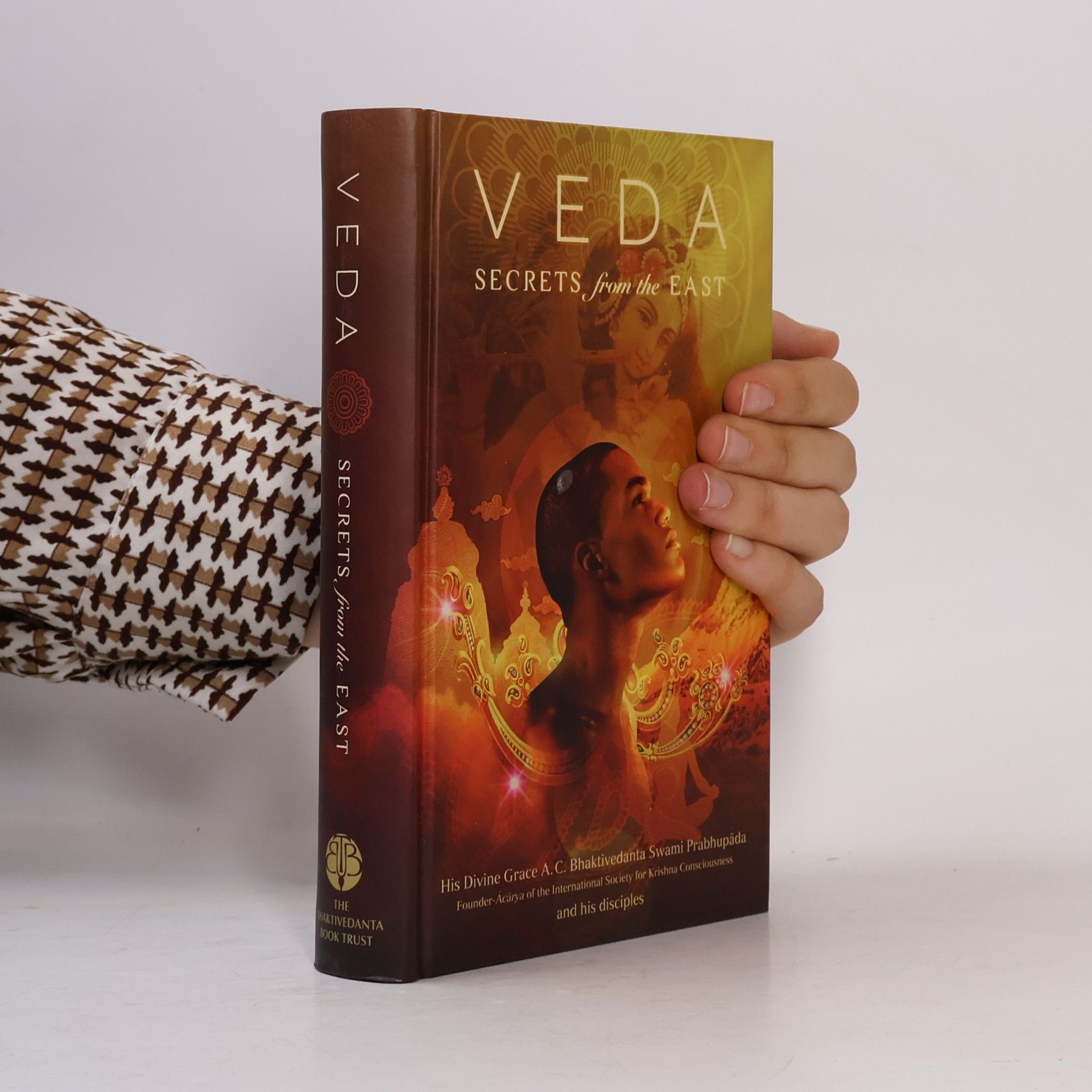 A. C. Bhaktivedanta Swami Prabhupada Veda. Secrets from the East