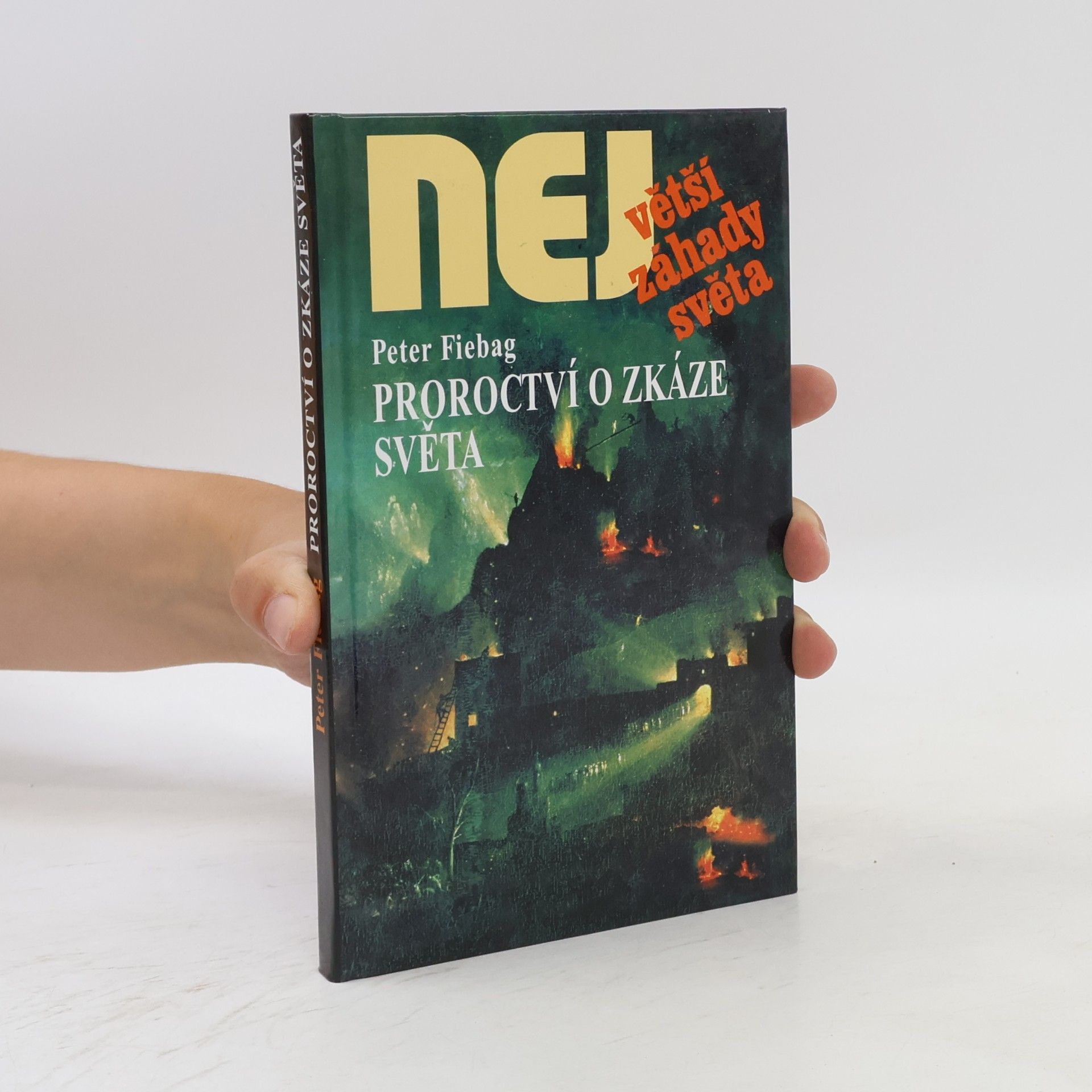 Peter Fiebag Proroctví o zkáze světa