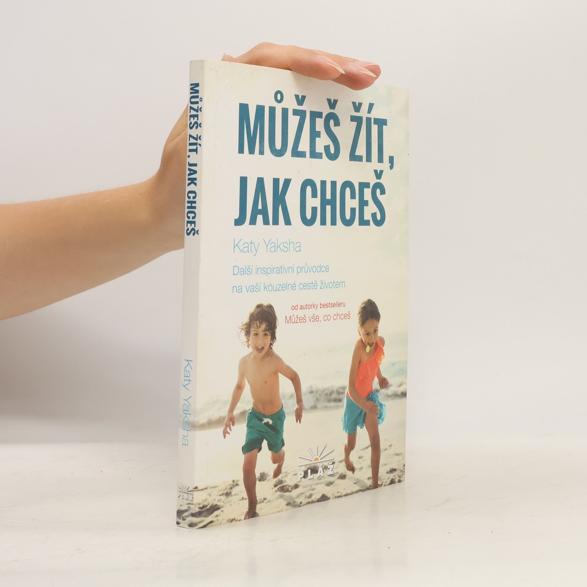 Katy Yaksha Můžeš žít, jak chceš