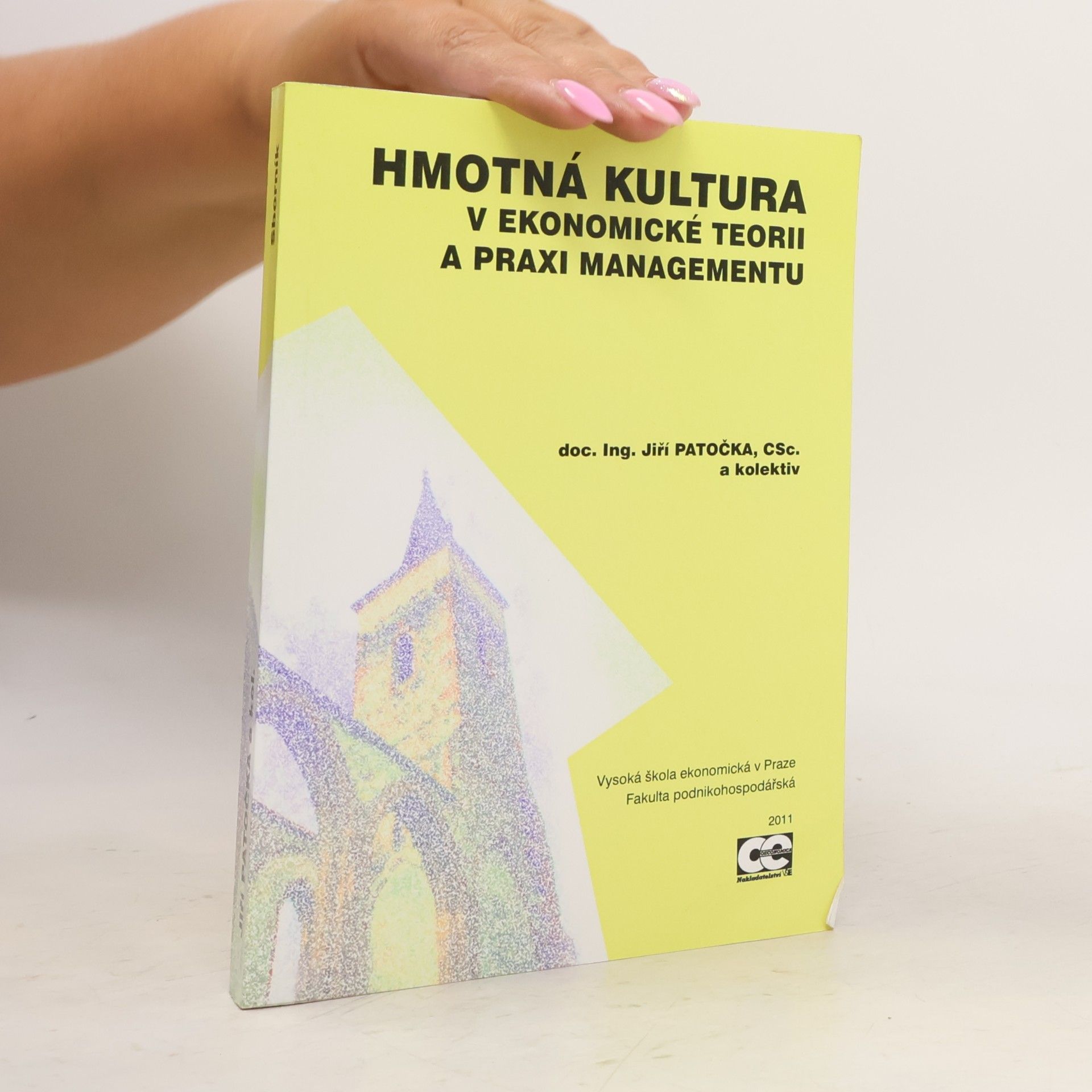 Jiří Patočka Hmotná kultura v ekonomické teorii a praxi managementu