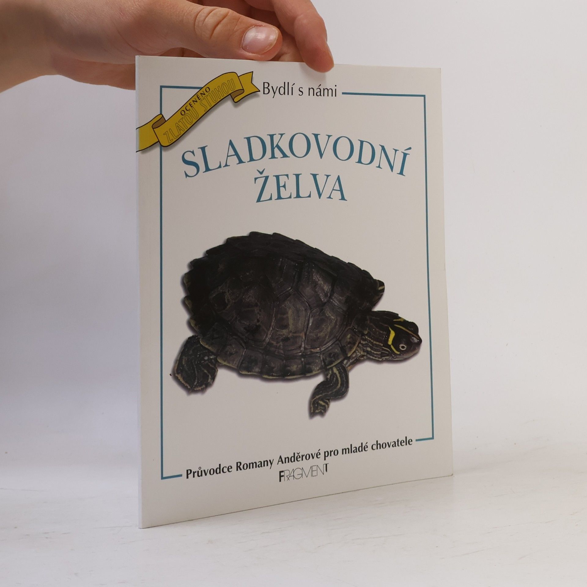 Romana Anděrová Sladkovodní želva. Průvodce Romany Anděrové pro mladé chovatele