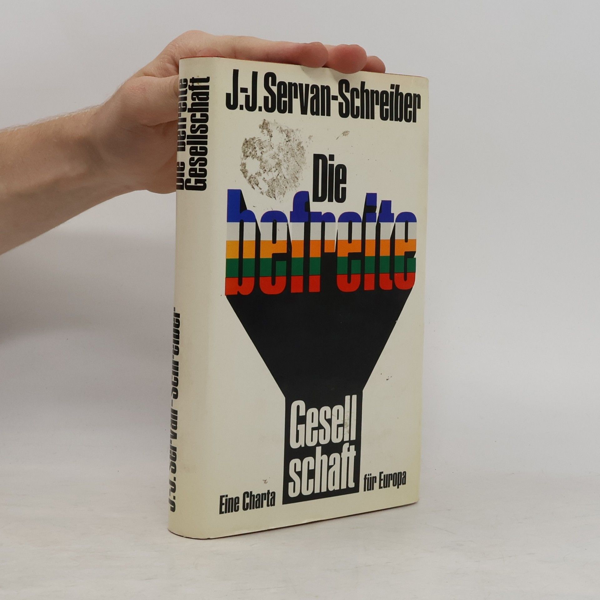 Jean Jacques Servan Schreiber Die befreite Gesellschaft