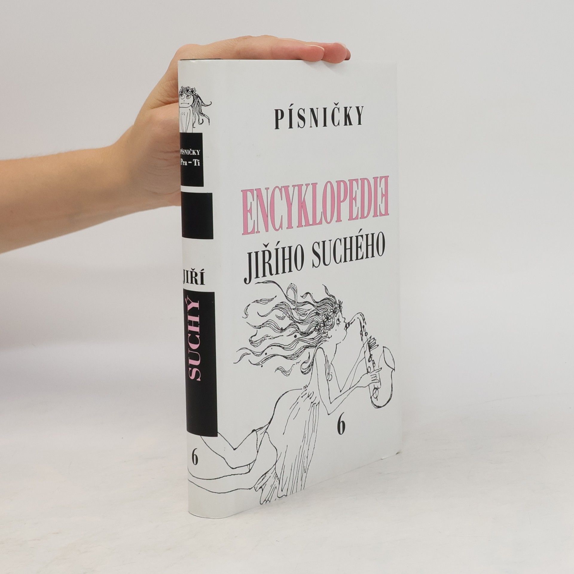 Jiří Suchý Encyklopedie Jiřího Suchého, svazek 6 - Písničky Pra-Ti