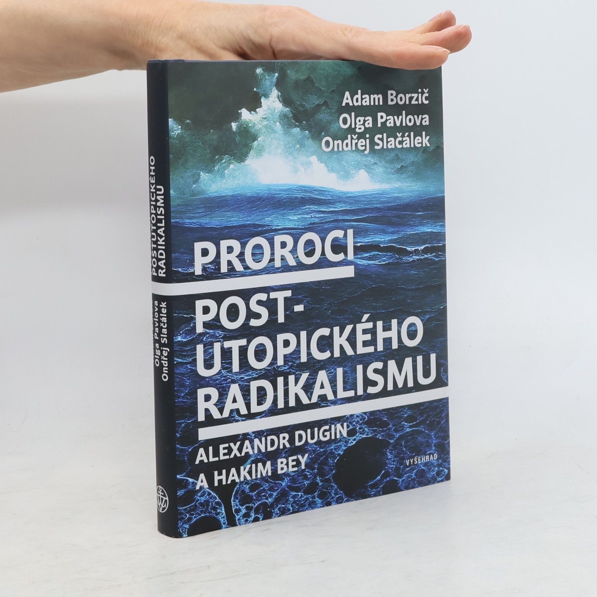 Ondřej Slačálek Proroci post-utopického radikalismu: Alexandr Dugin a Hakim Bey