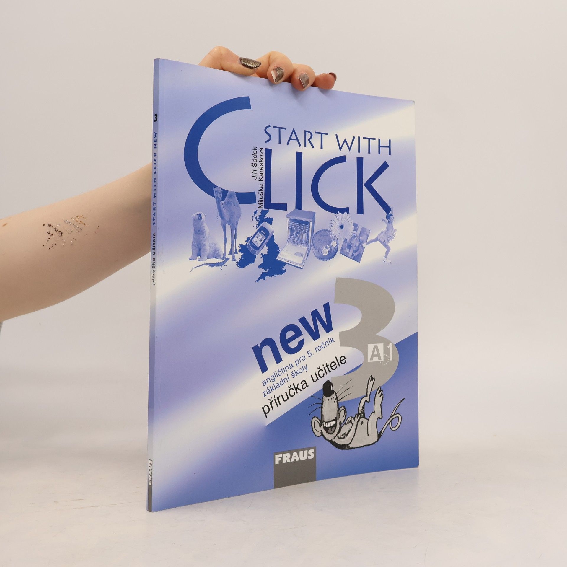 Collectif d'auteurs Start with Click New 3 - Příručka učitele