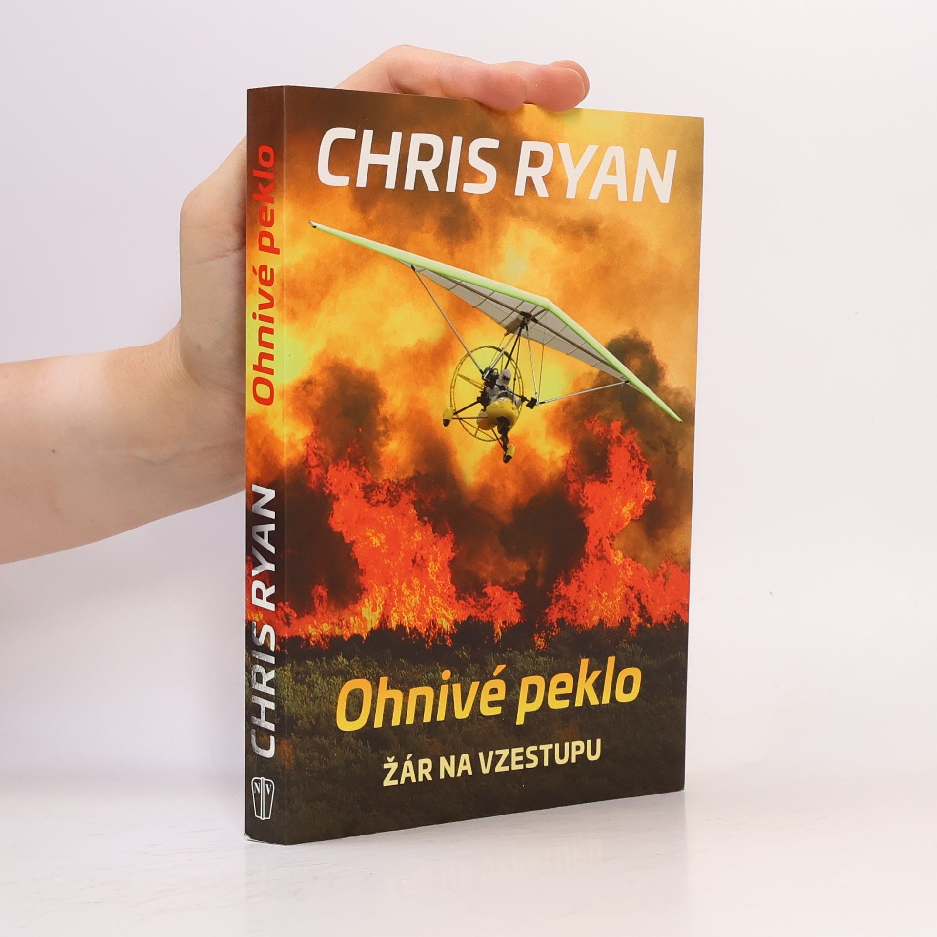 Chris Ryan Ohnivé peklo. Žár na vzestupu