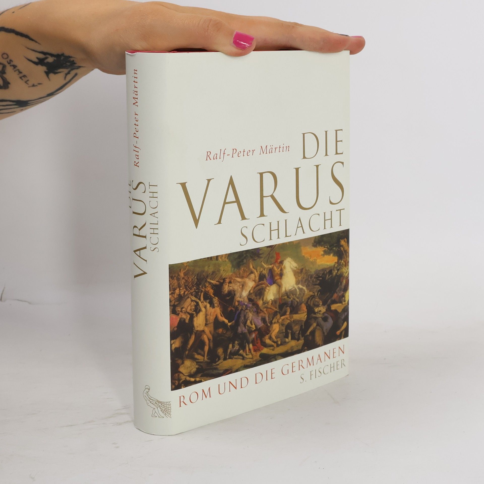 Ralf-Peter Märtin Die Varusschlacht