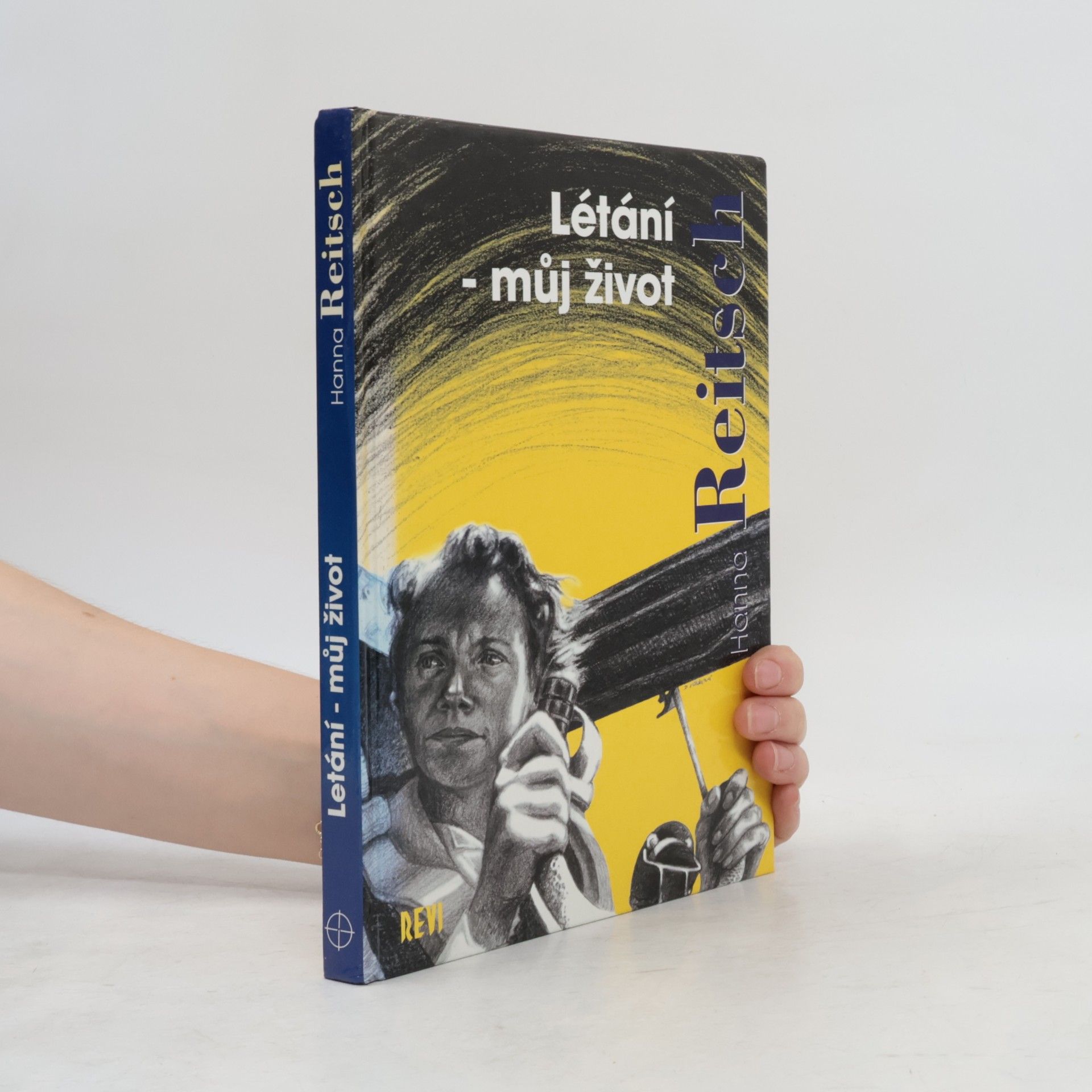 Hanna Reitsch Létání - můj život