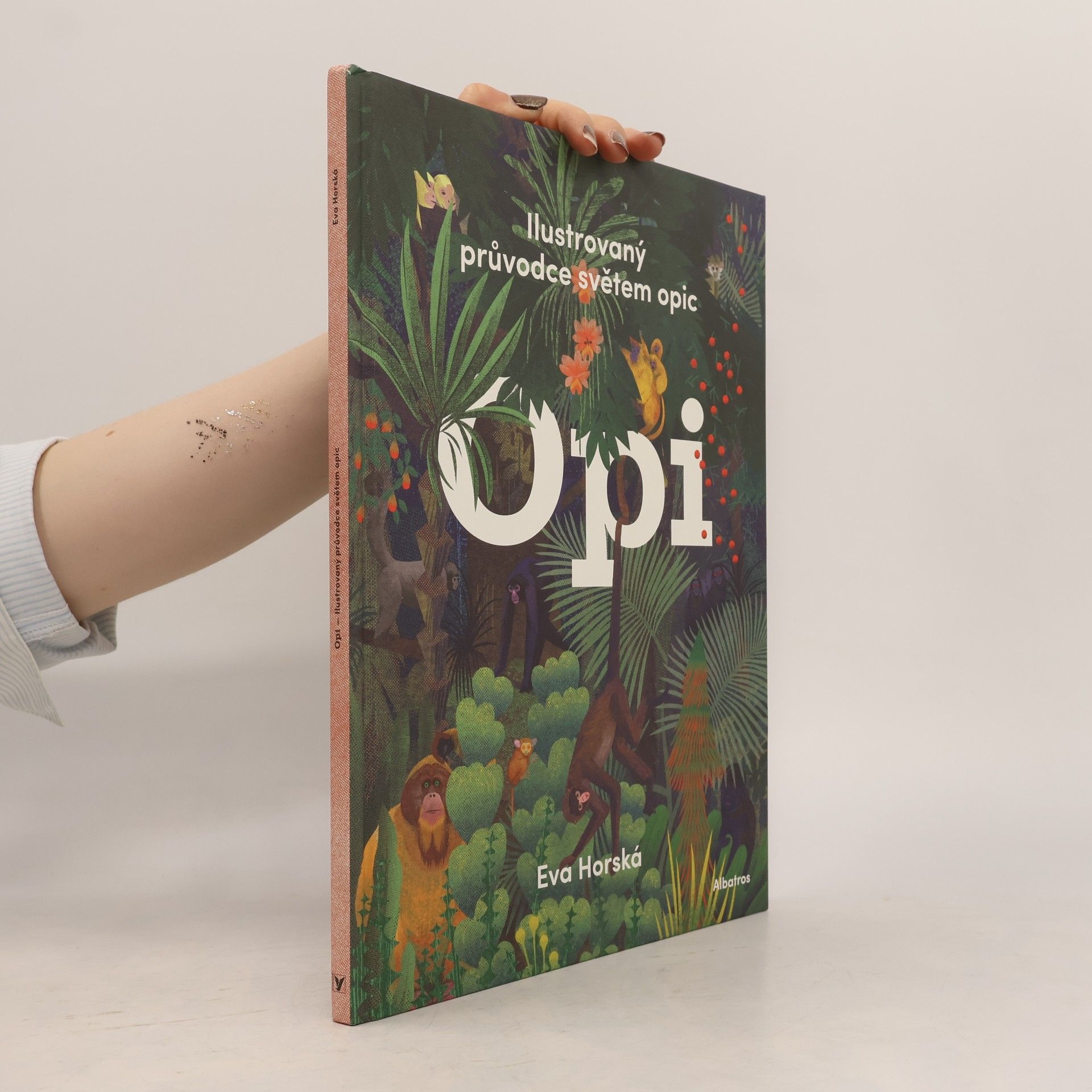 Eva Horská Opi : ilustrovaný průvodce světem opic