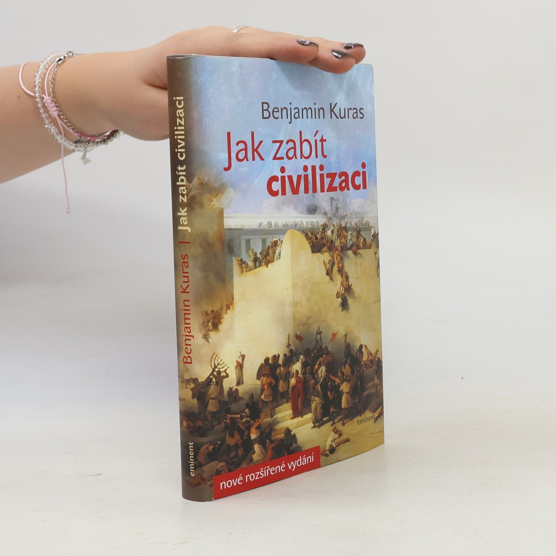 Benjamin Kuras Jak zabít civilizaci