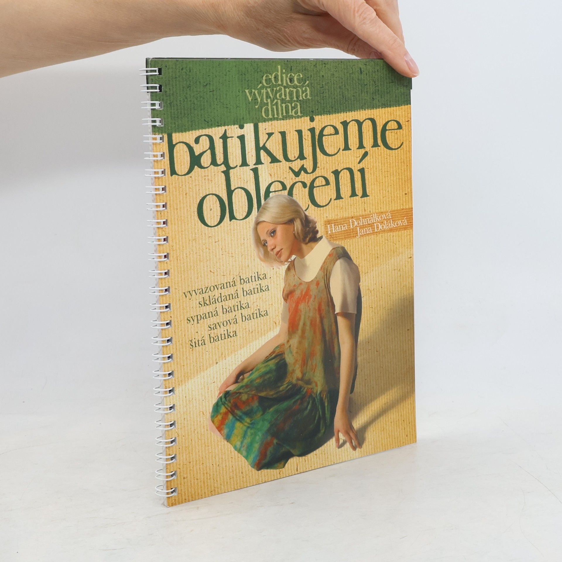 Hana Dohnálková Batikujeme oblečení