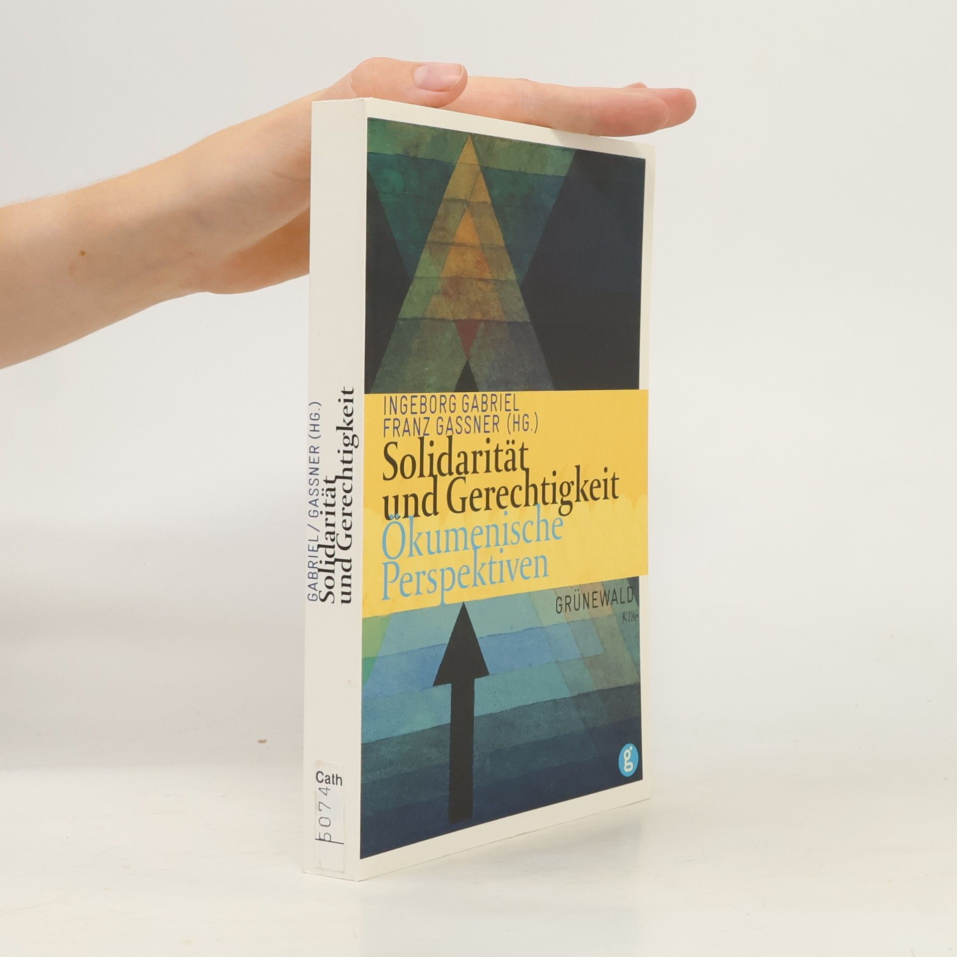 Ingeborg Gabriel Solidarität und Gerechtigkeit