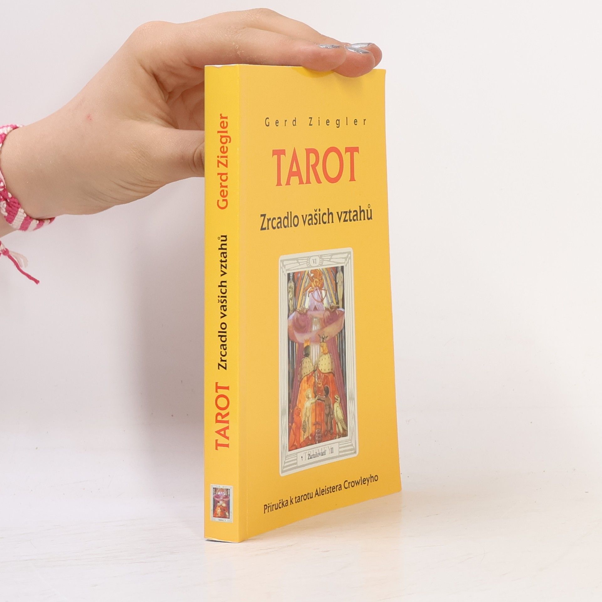 Gerd Ziegler Tarot. Zrcadlo vašich vztahů