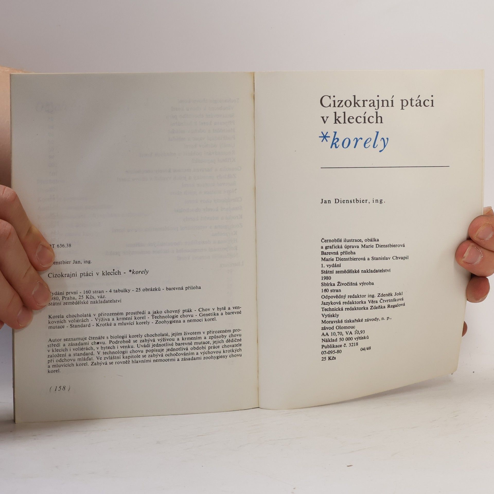 Marie Dienstbierová Cizokrajní ptáci v klecích. Korely