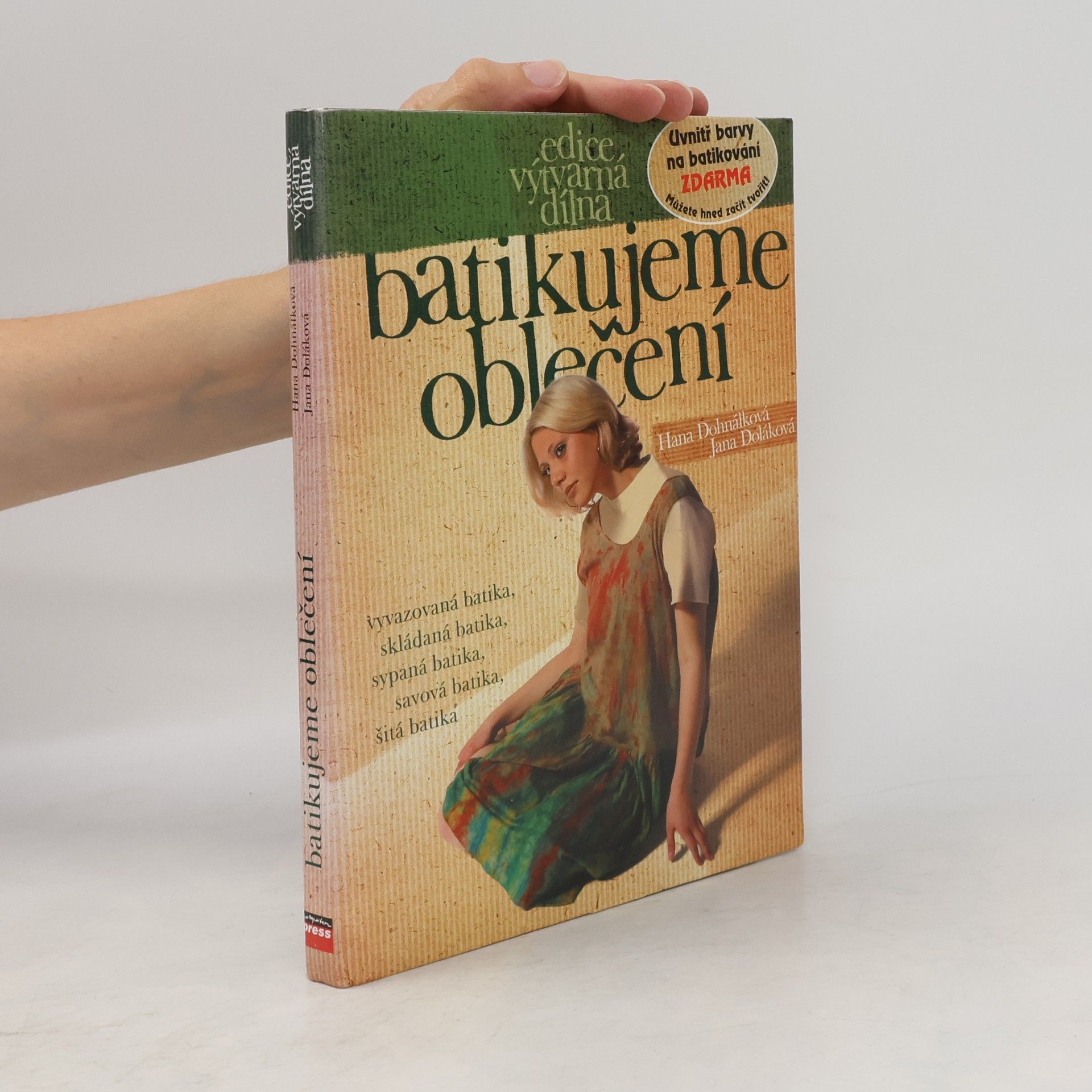 Jana Doláková Batikujeme oblečení