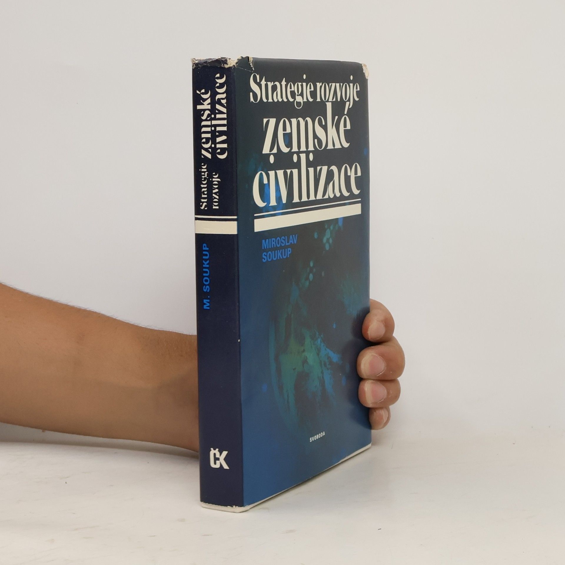 Miroslav Soukup Strategie rozvoje zemské civilizace