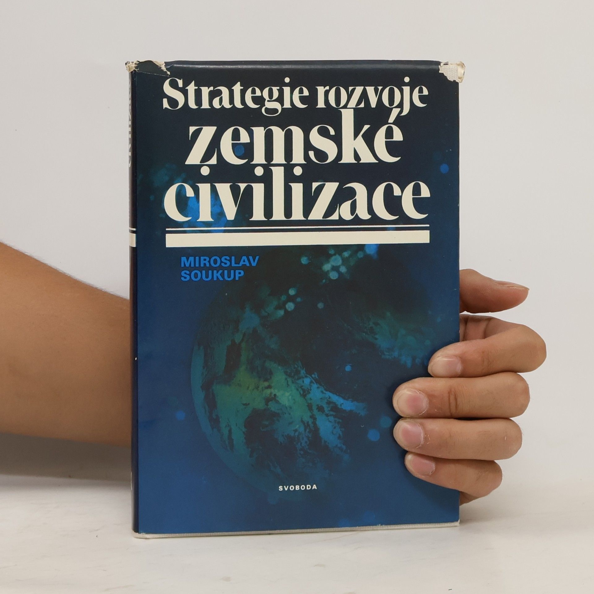 Miroslav Soukup Strategie rozvoje zemské civilizace