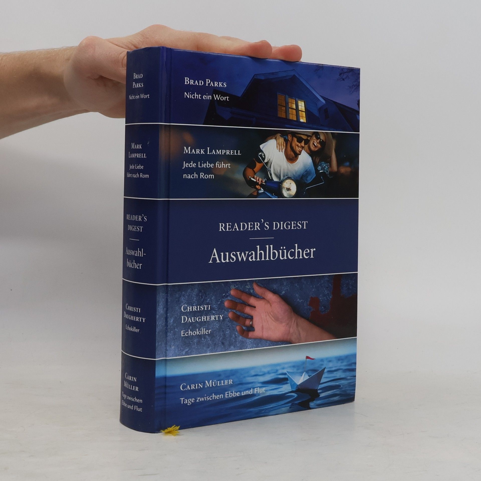 Auteurscollectief Reader's Digest: Nicht ein Wort. Jede Liebe führt nach Rom. Echokiller. Tage zwischen Ebbe und Flut