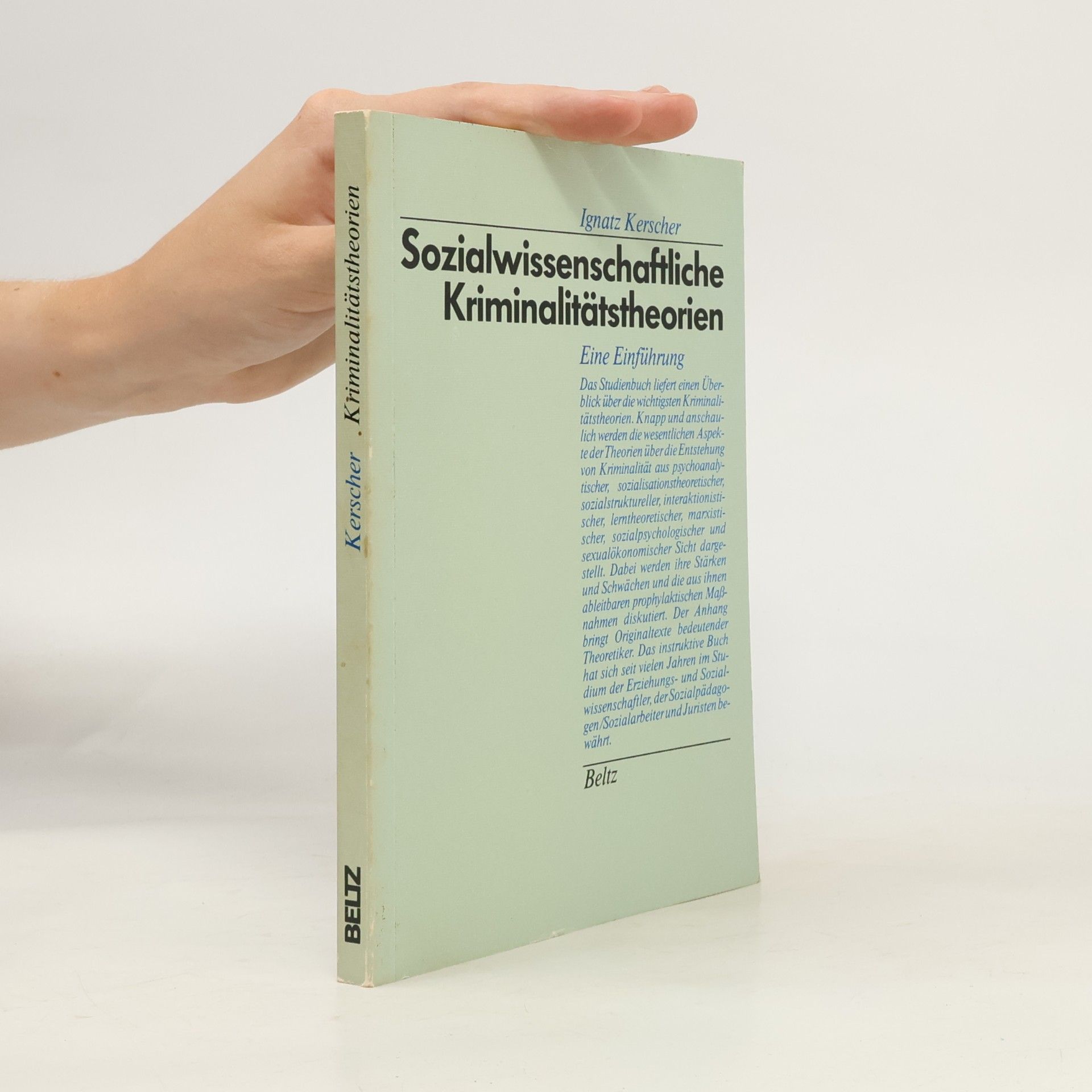 Karl-Heinz Ignatz Kerscher Sozialwissenschaftliche Kriminalitätstheorien