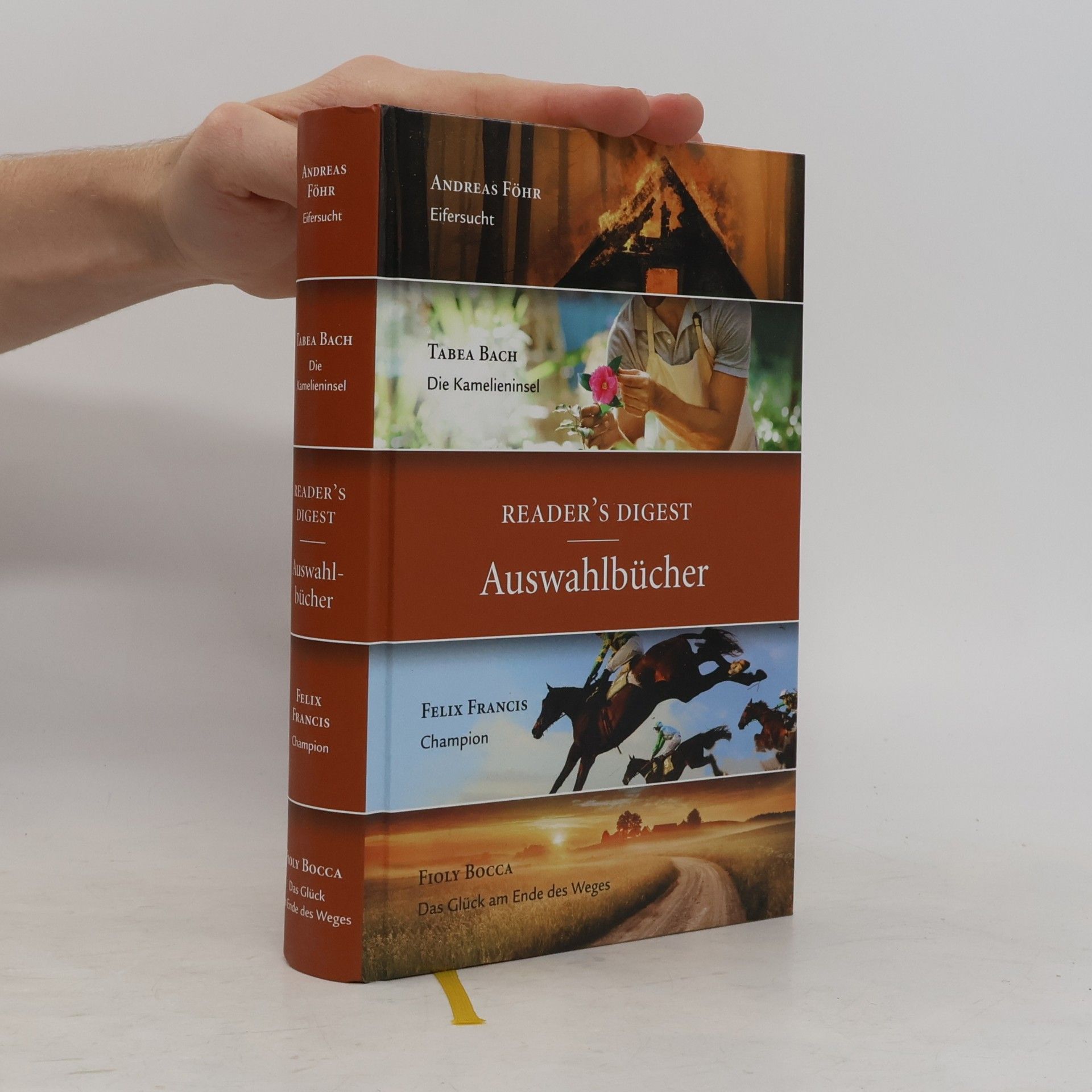 Kolektiv autorů Reader's Digest. Eifersucht. Die Kamelieninsel. Champion. Das Glück am Ende des Weges