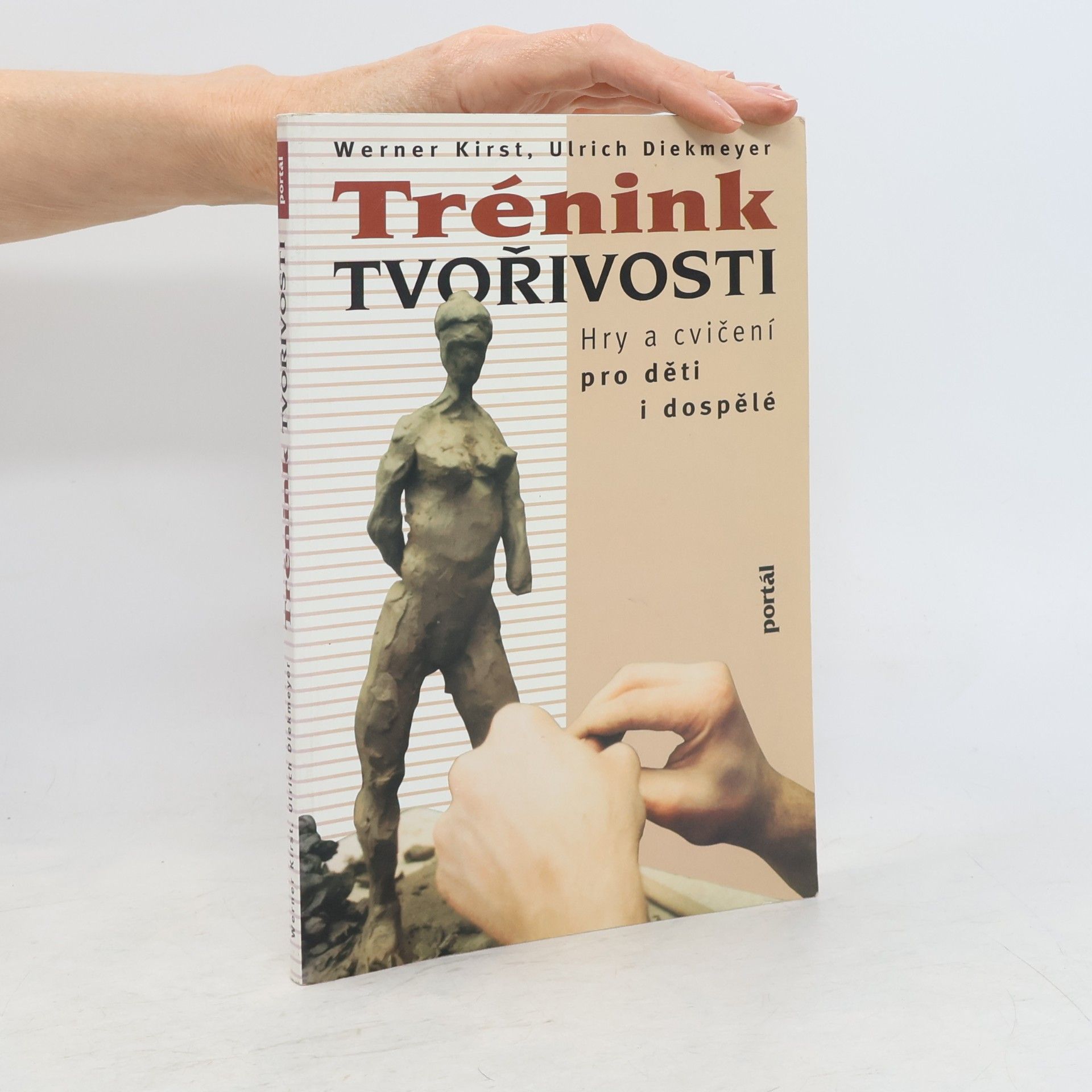 Ulrich Diekmeyer Trénink tvořivosti : hry a cvičení pro děti i dospělé