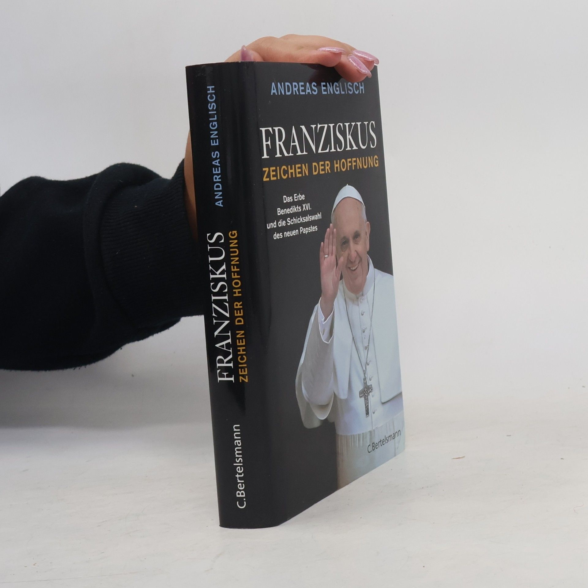 Andreas Englisch Franziskus: Zeichen der Hoffnung
