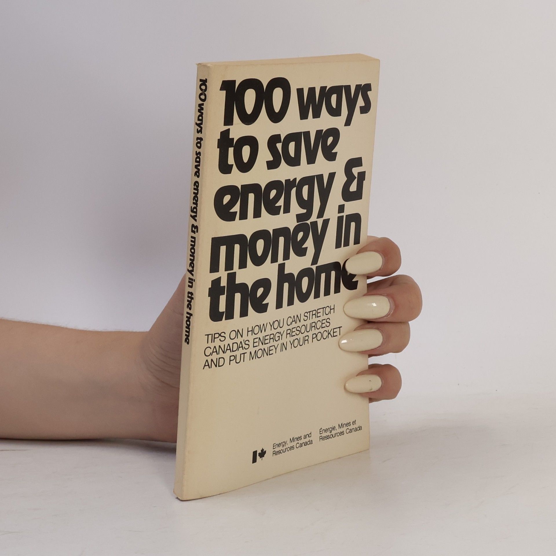 Autores varios 100 Ways To Save Energy & Money In The Home
