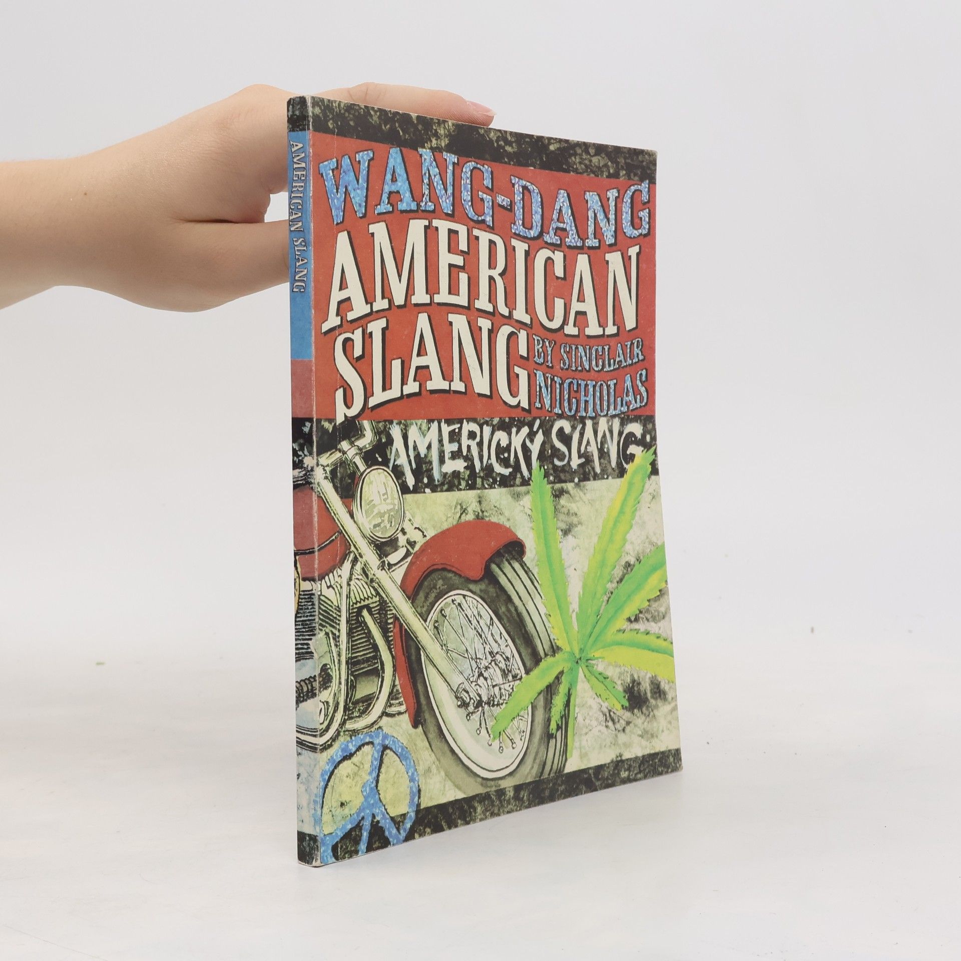 Sinclair Nicholas Wang-Dang American Slang. Wang-Dang Americký slang