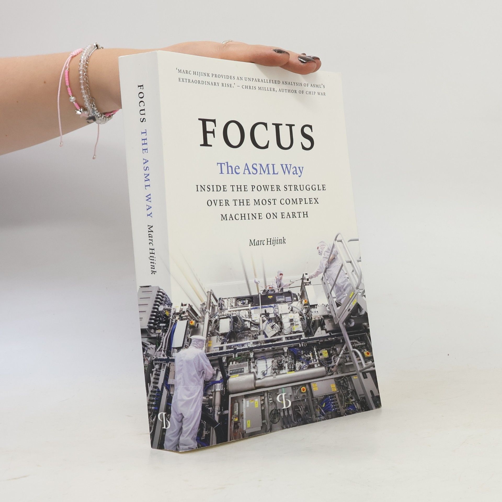 Marc Hijink Focus : The ASML Way