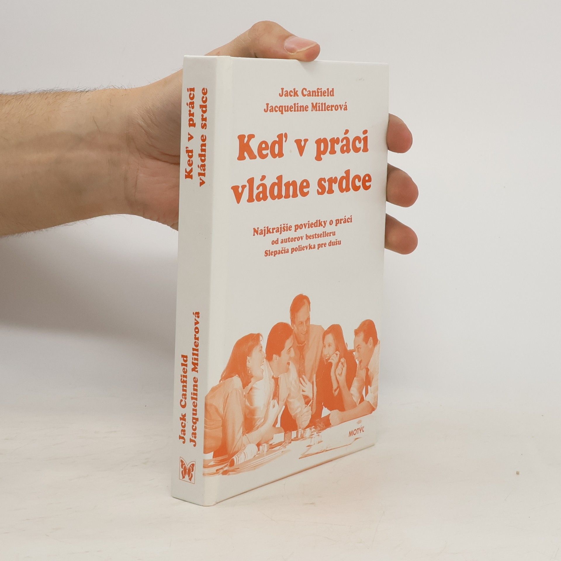 Canfield J. Keď v práci vládne srdce