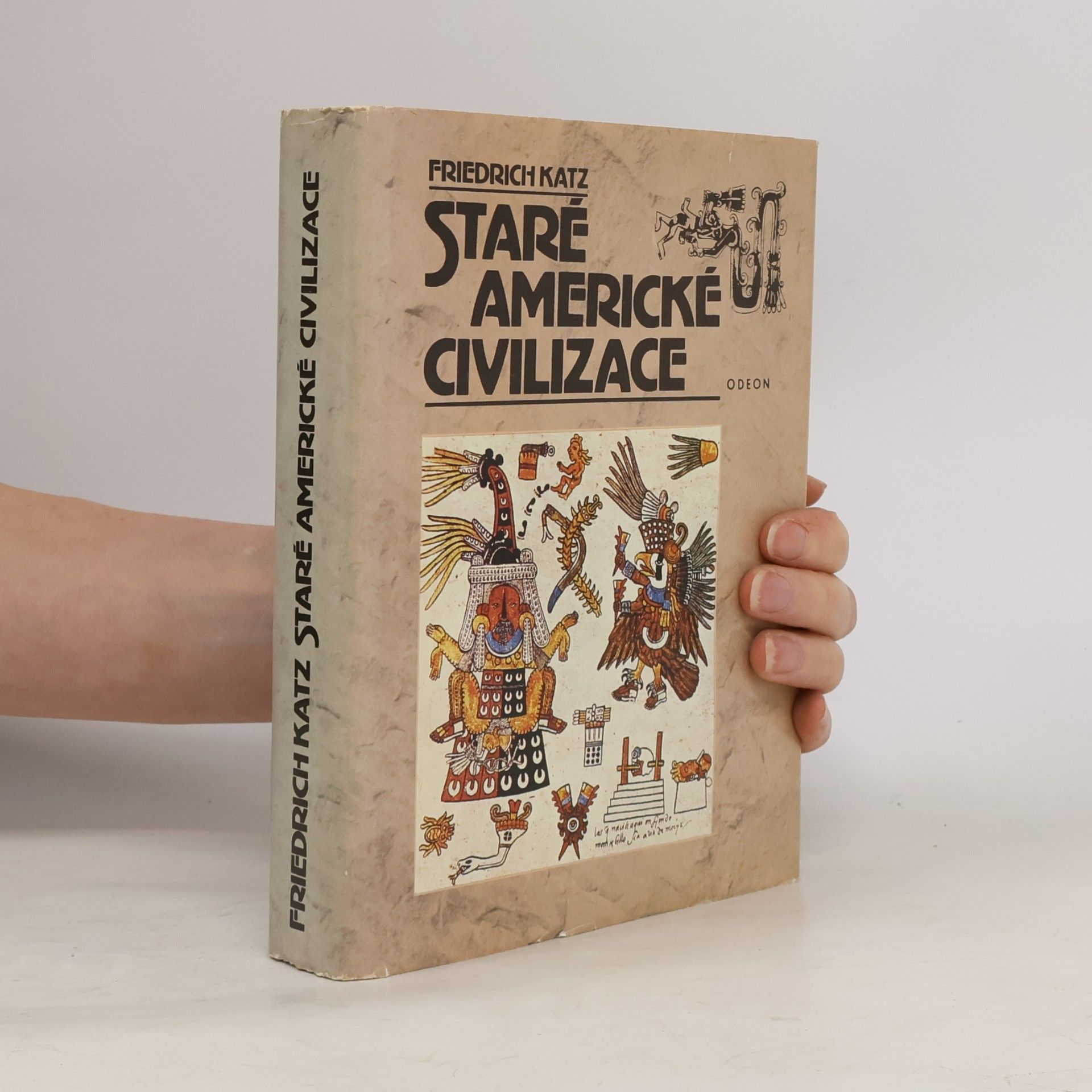 Friedrich Katz Staré americké civilizace
