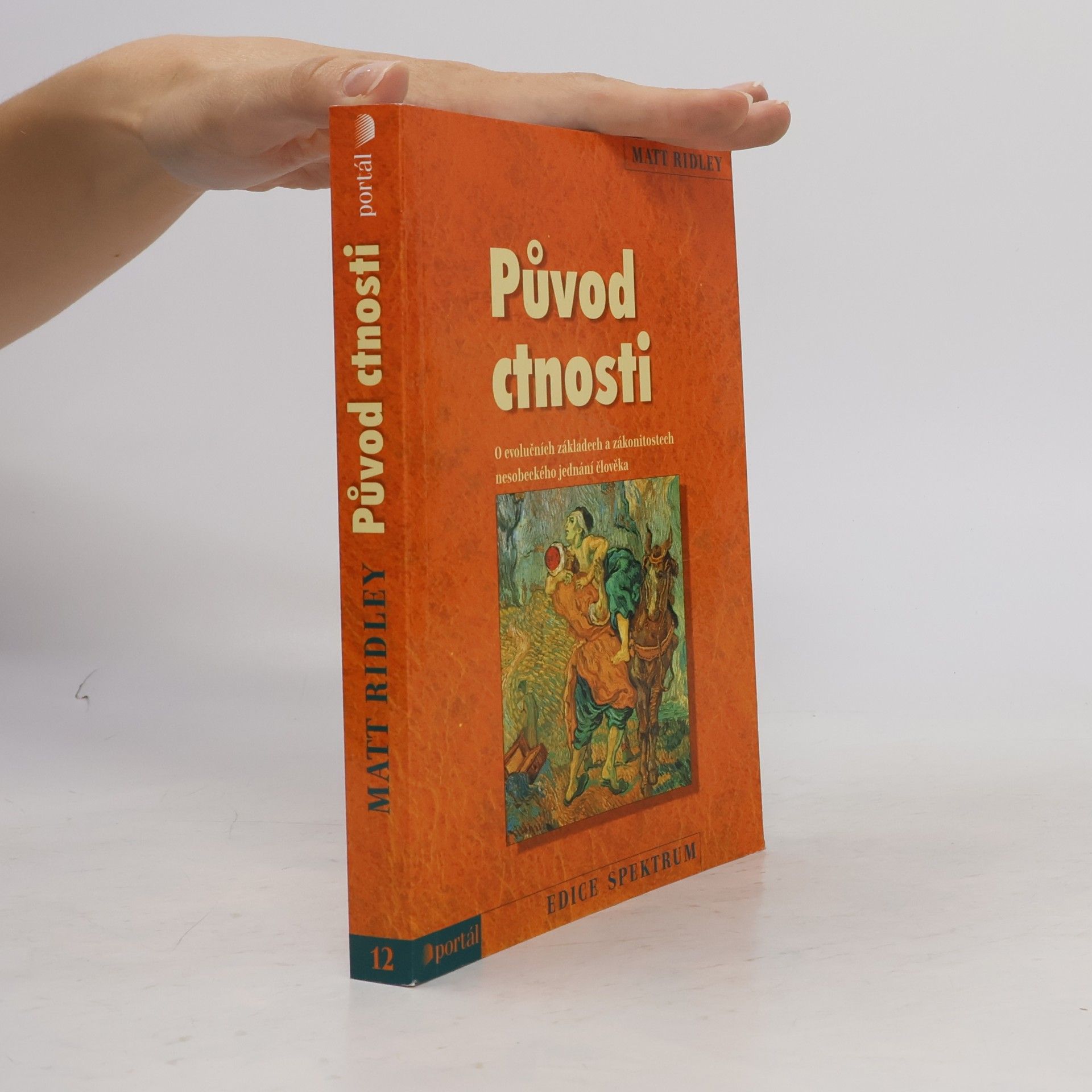 Matt Ridley Původ ctnosti : o evolučních základech a zákonitostech nesobeckého jednání člověka