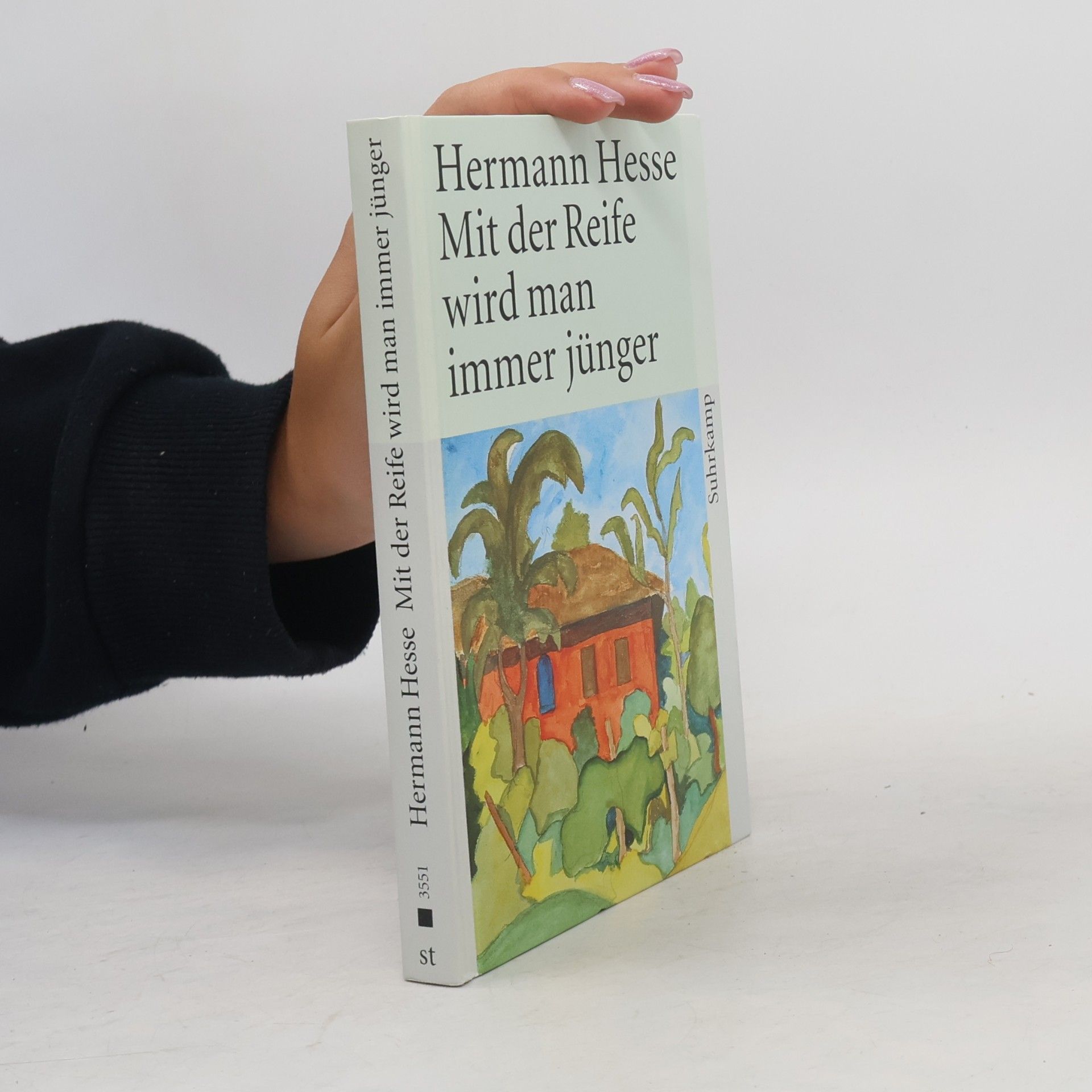 Hermann Hesse Mit der Reife wird man immer jünger
