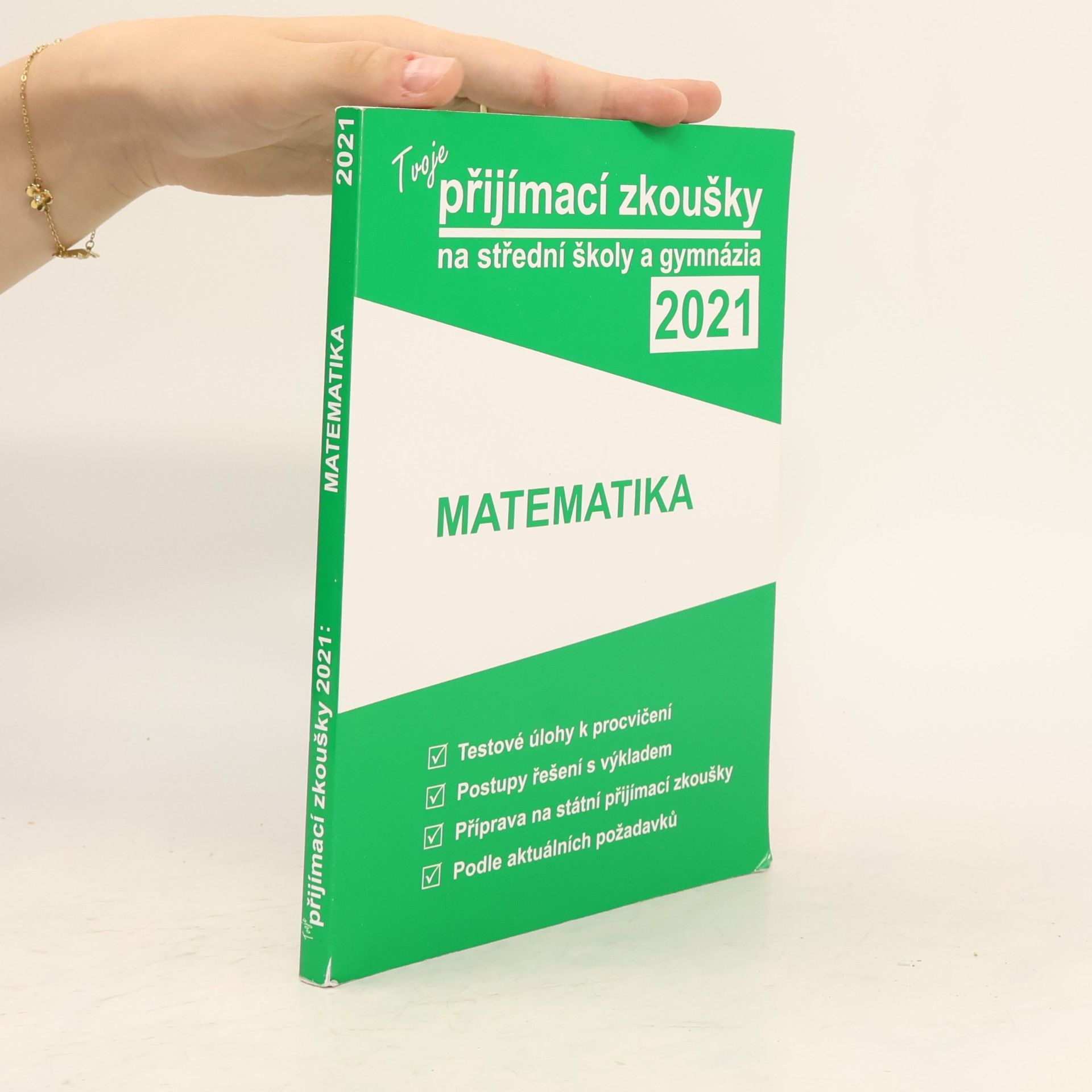 Collectif d'auteurs Tvoje přijímací zkoušky 2021 na střední školy a gymnázia. Matematika