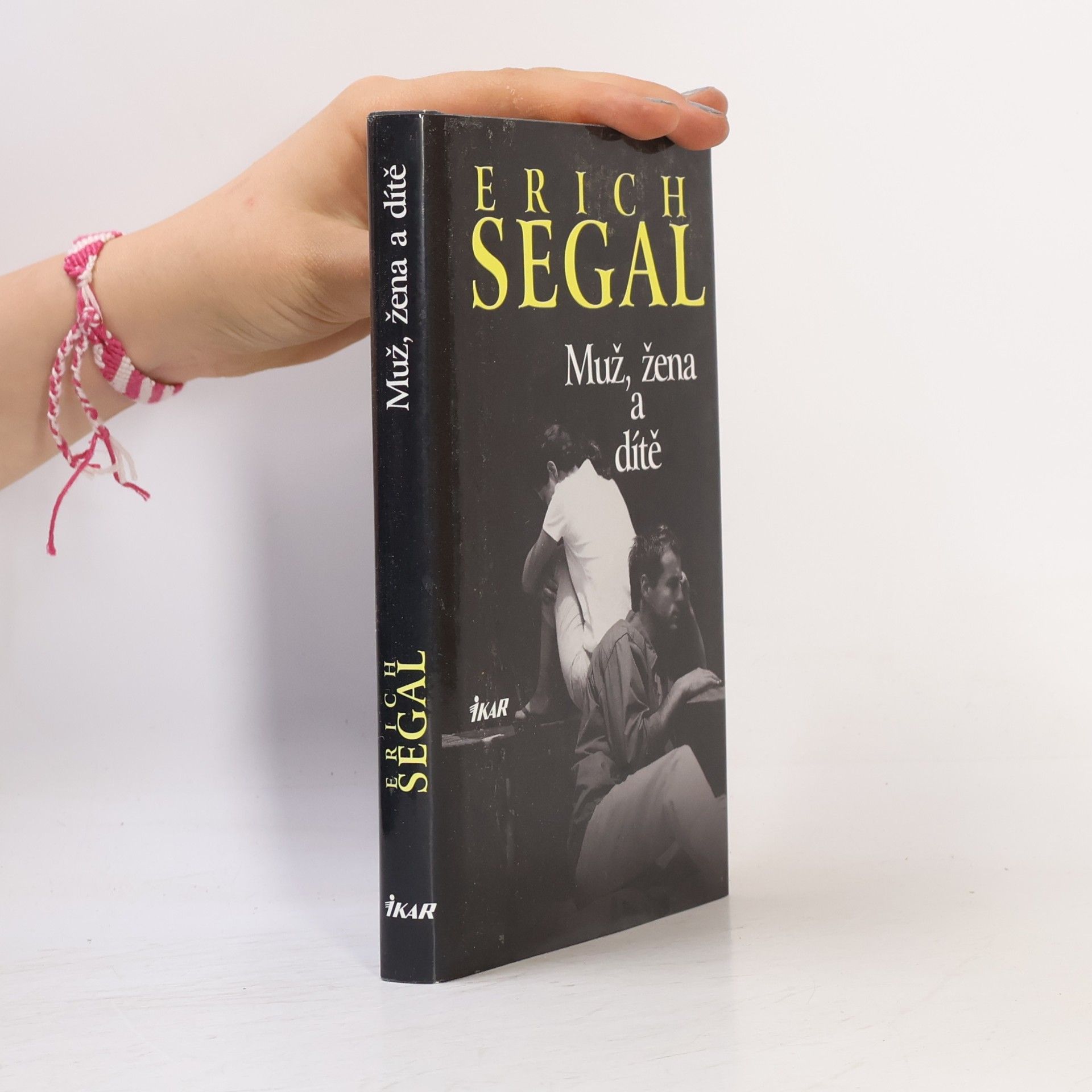 Erich Segal Muž, žena a dítě