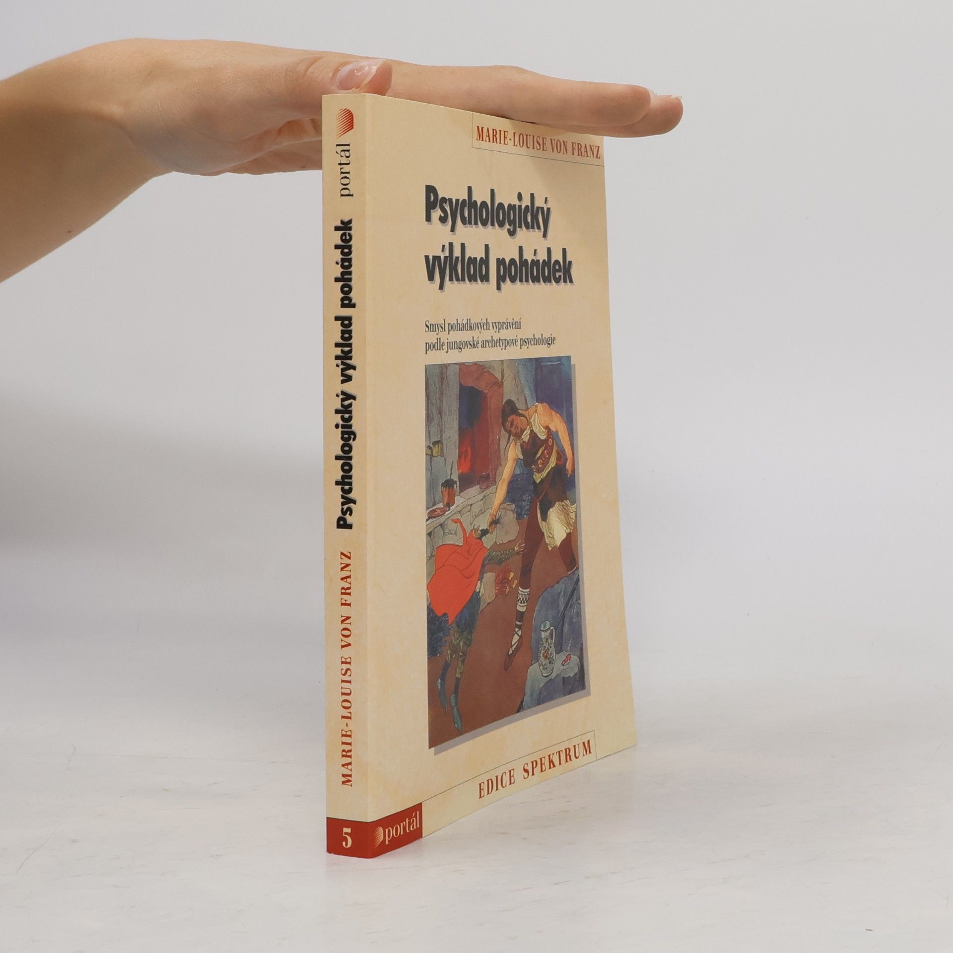 Marie-Louise von Franz Psychologický výklad pohádek