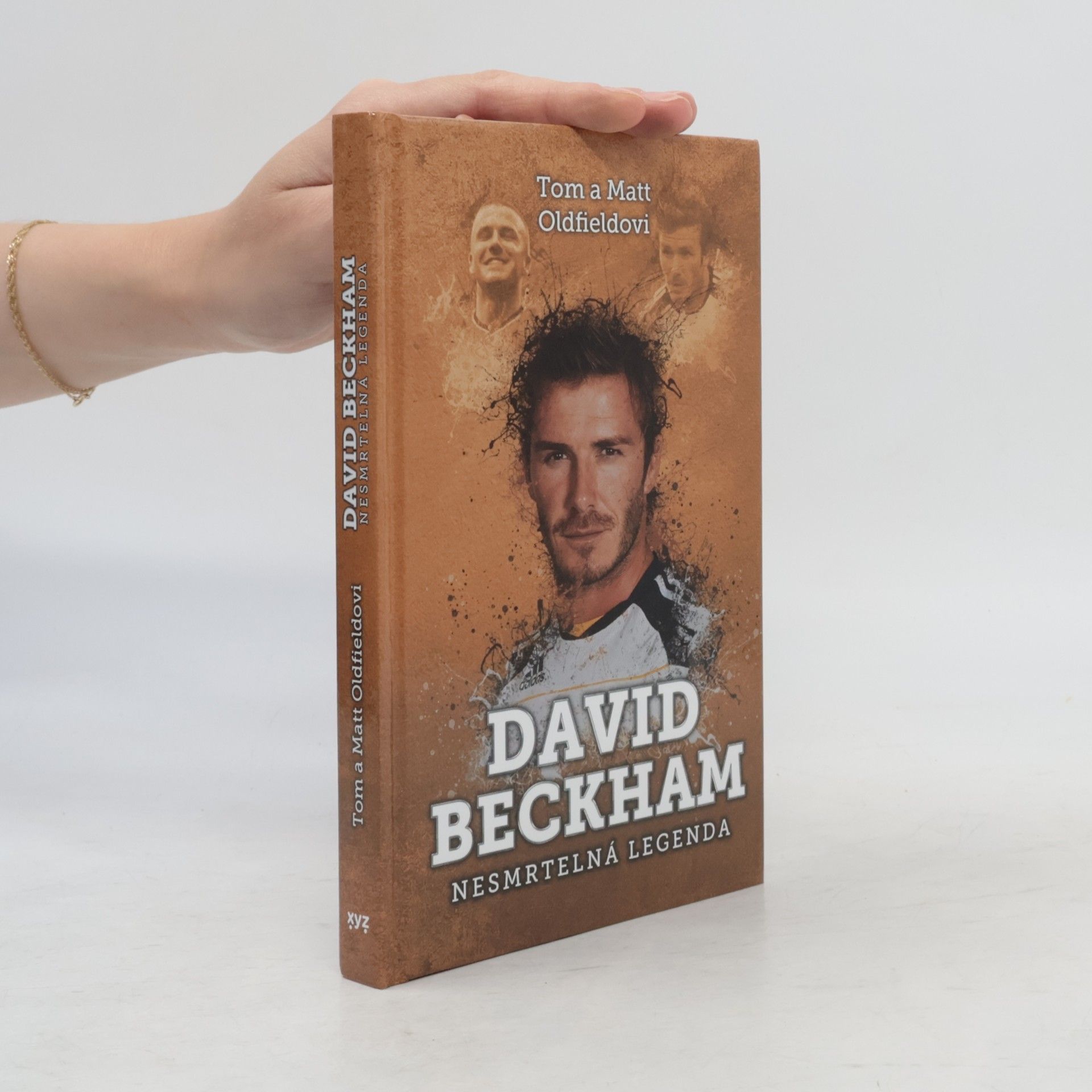 Matt Oldfield David Beckham: nesmrtelná legenda