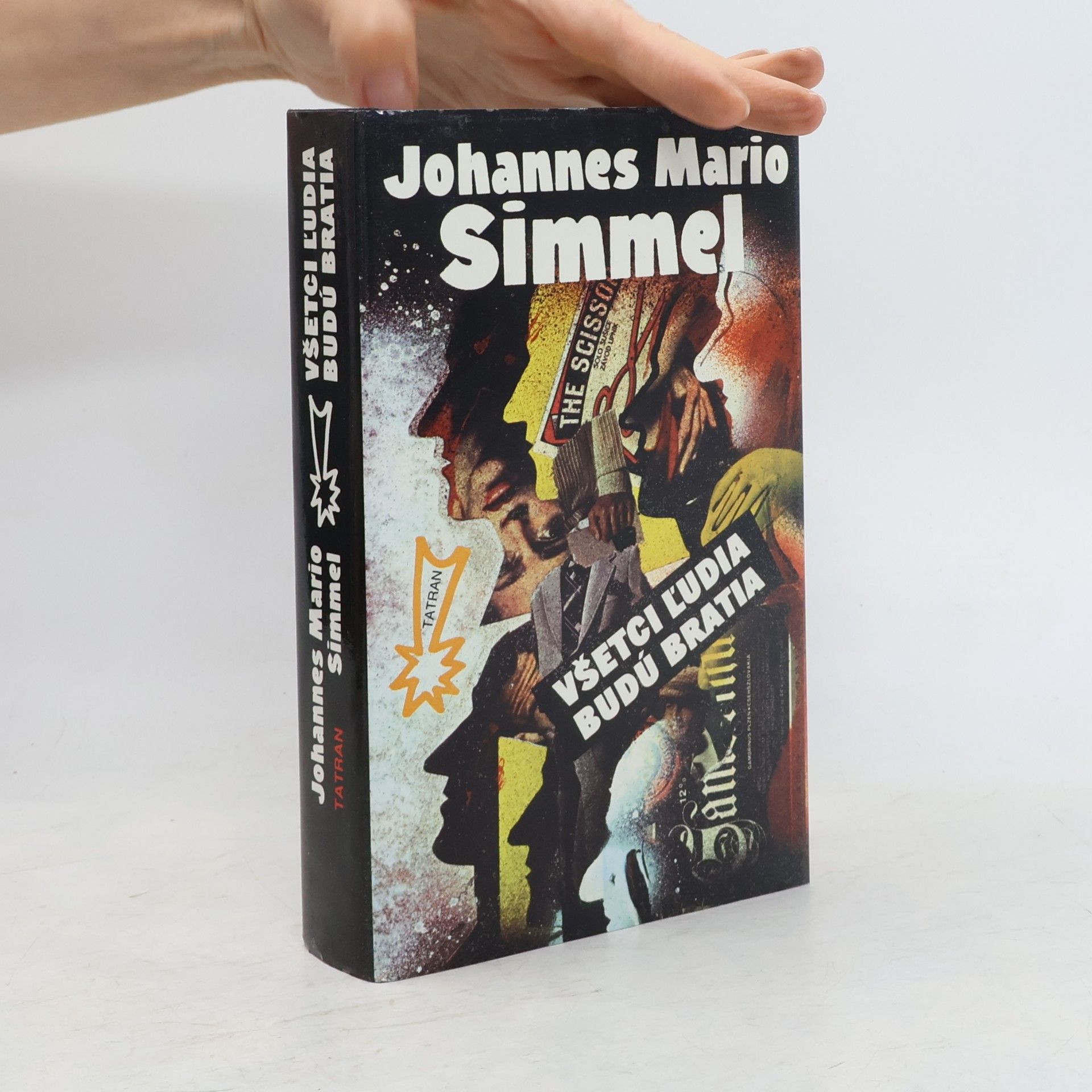 Johannes Mario Simmel Všetci l'udia budú bratia